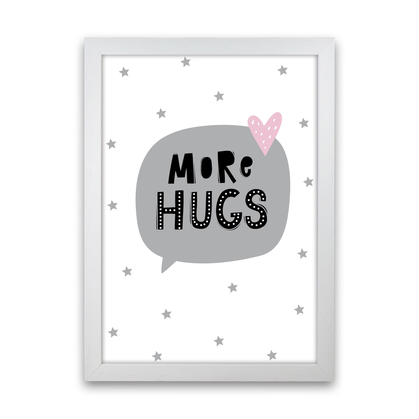 More Hugs Speech Bubble Framed Typography Wall Art Print White Grain