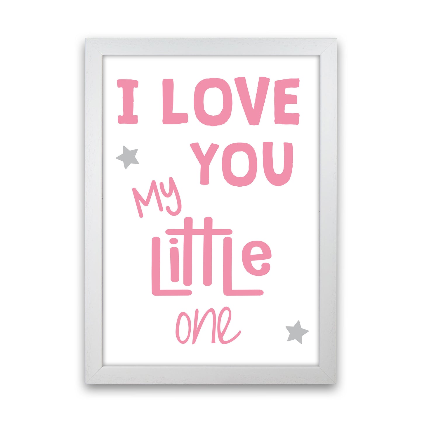 I Love You Little One Pink Framed Nursey Wall Art Print White Grain