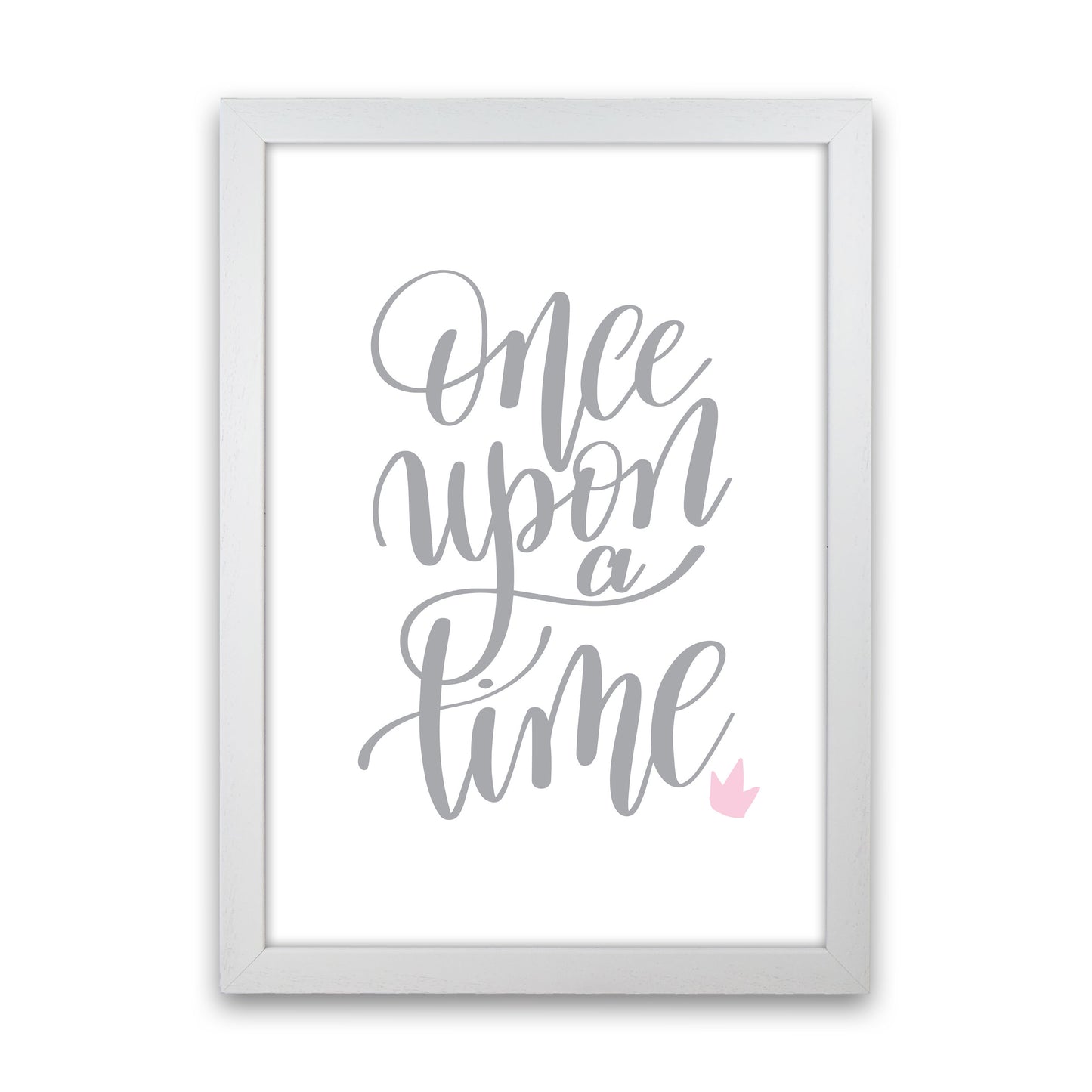 Once Upon A Time Grey Framed Typography Wall Art Print White Grain