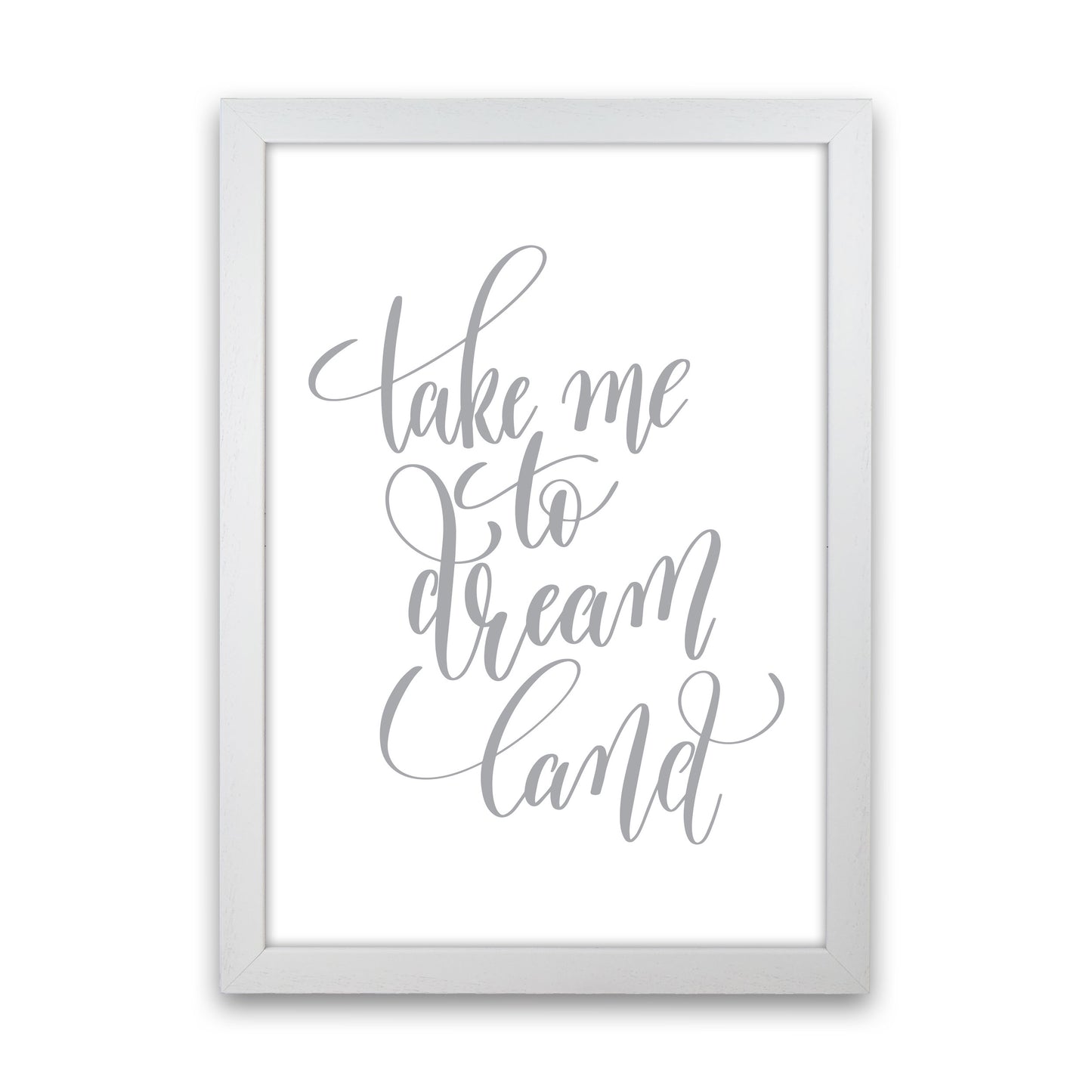 Take Me To Dream Land Grey Modern Print White Grain