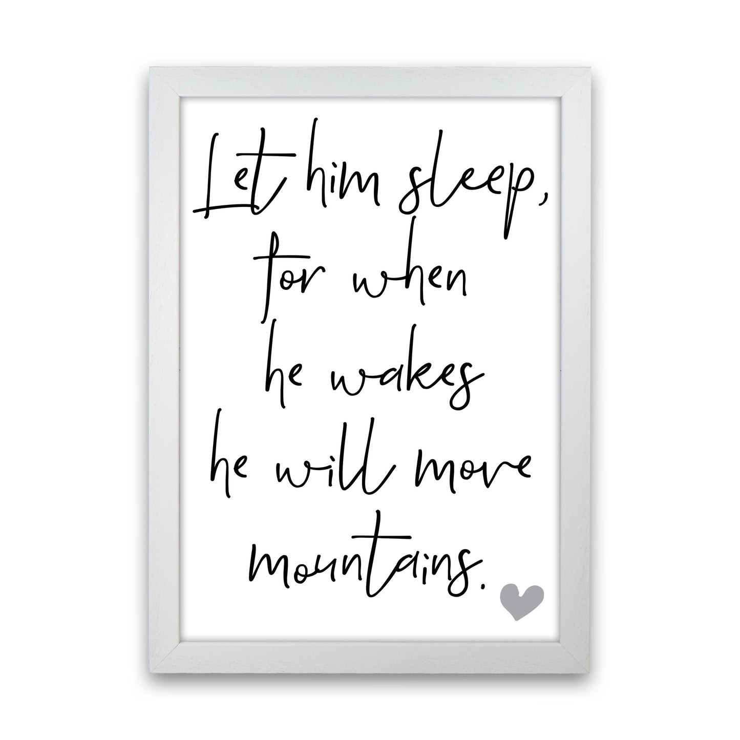 Let Him Sleep Framed Typography Wall Art Print White Grain