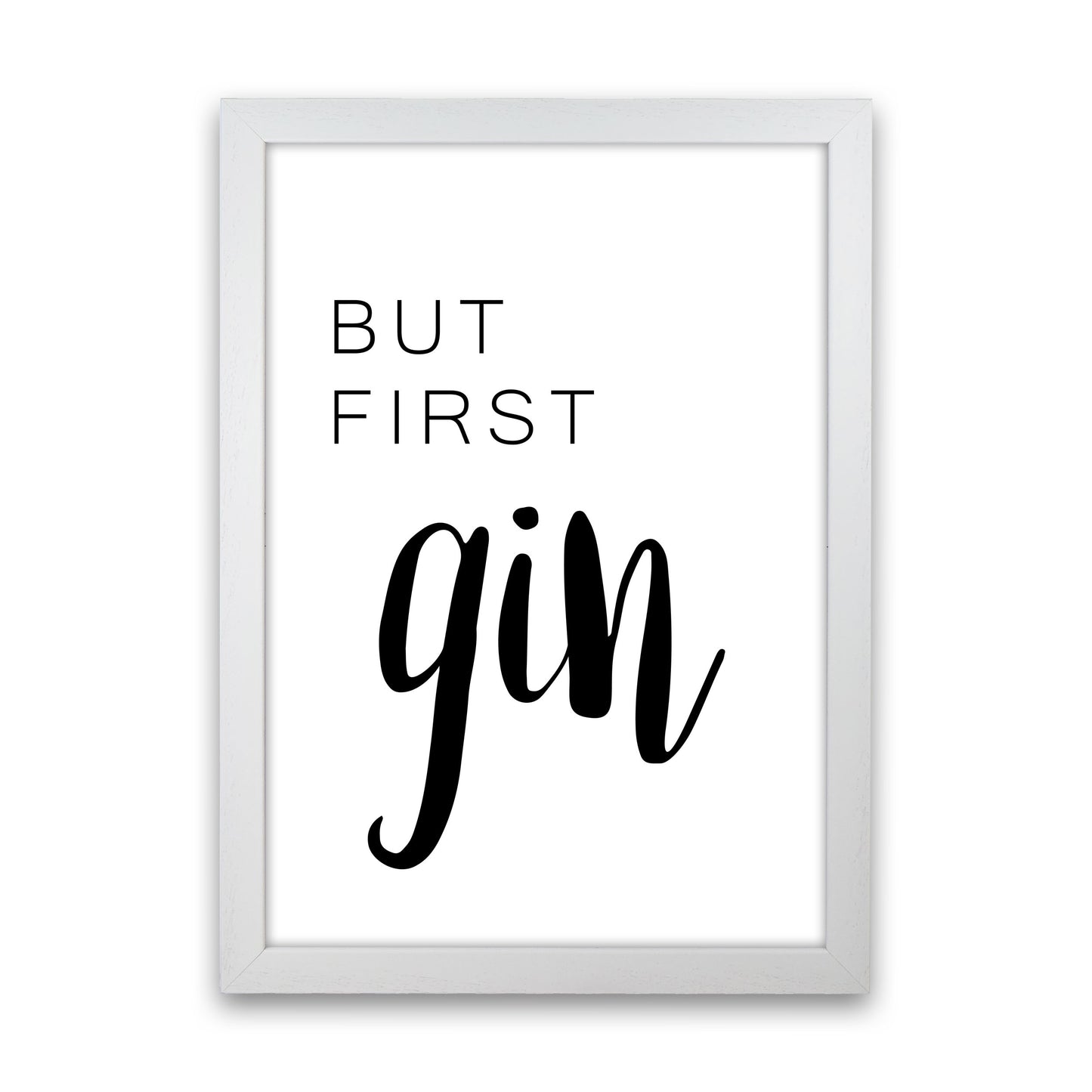 But First Gin Modern Print, Framed Kitchen Wall Art White Grain