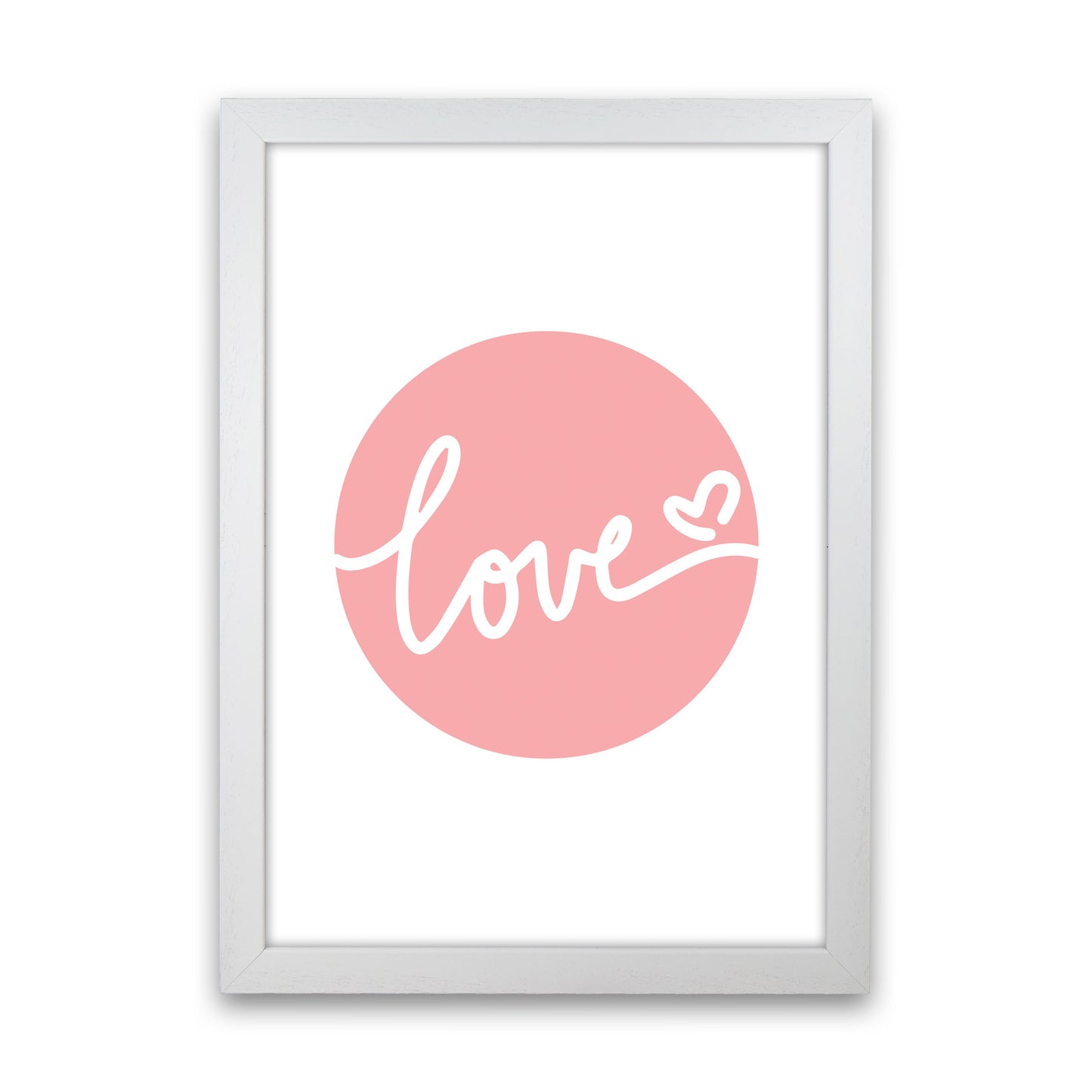 Love Pink Circle Framed Typography Wall Art Print White Grain