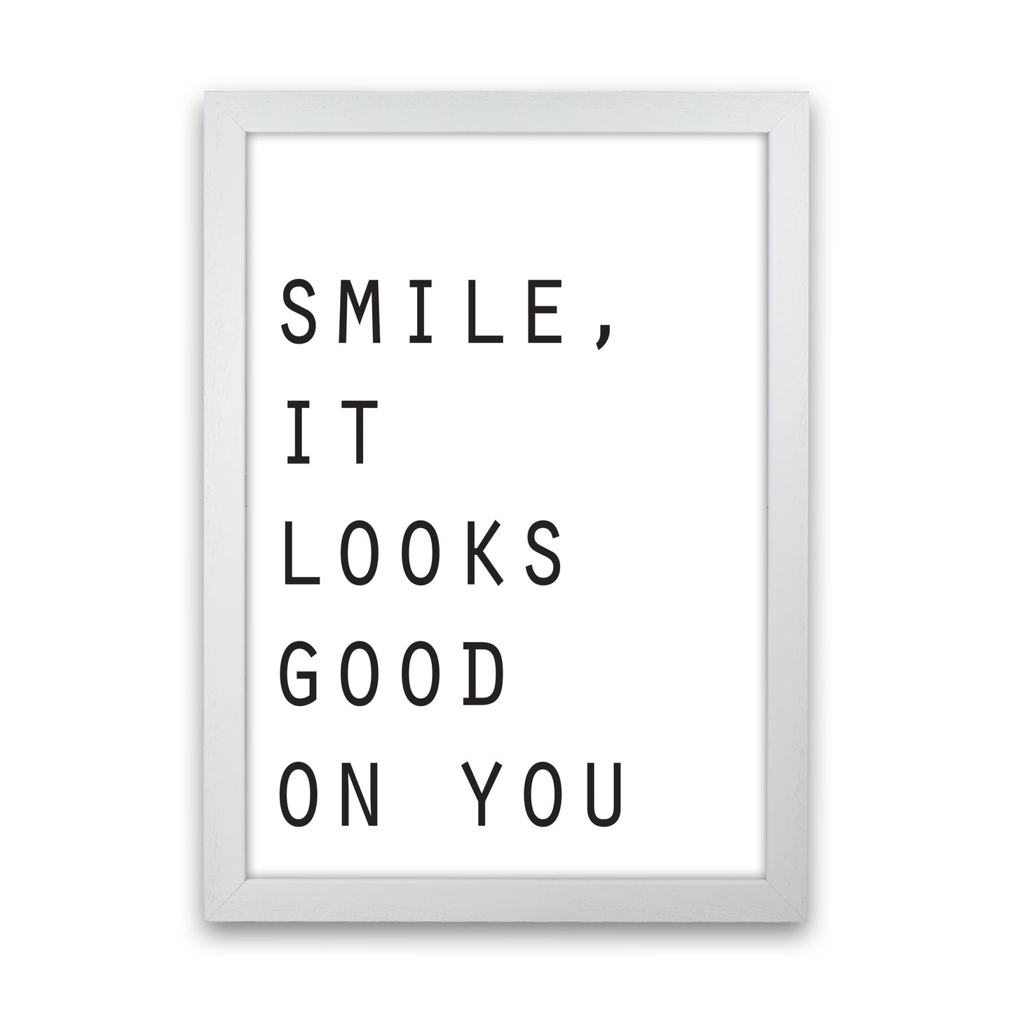 Smile, It Looks Good On You Modern Print White Grain