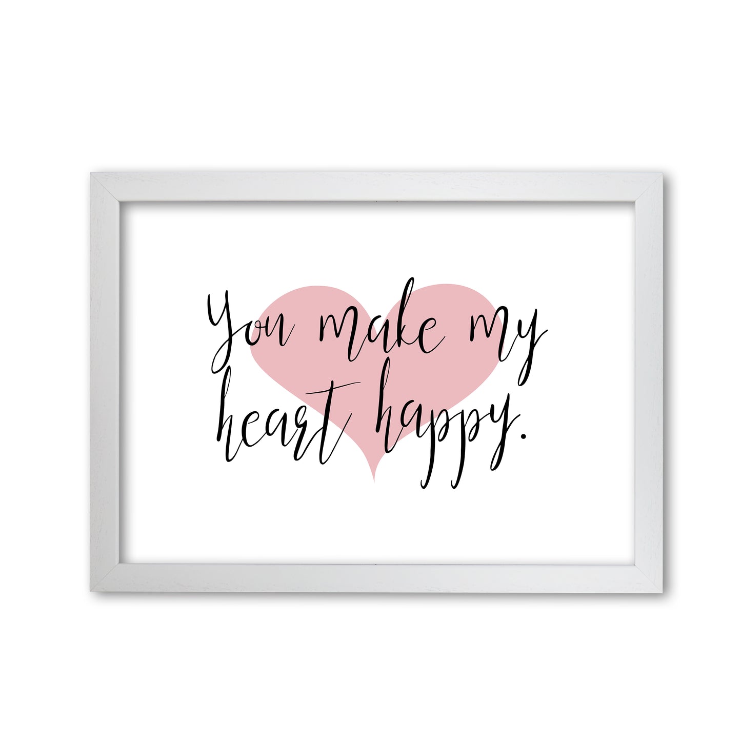You Make My Heart Happy Modern Print White Grain