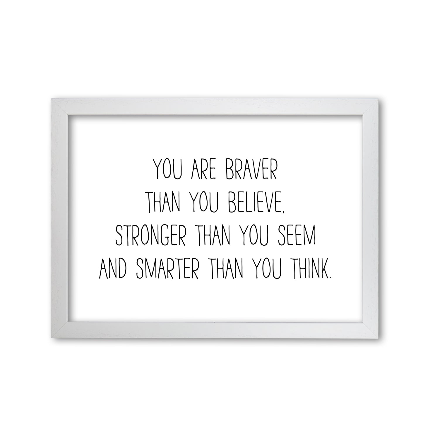 You Are Braver Than You Believe Modern Print White Grain