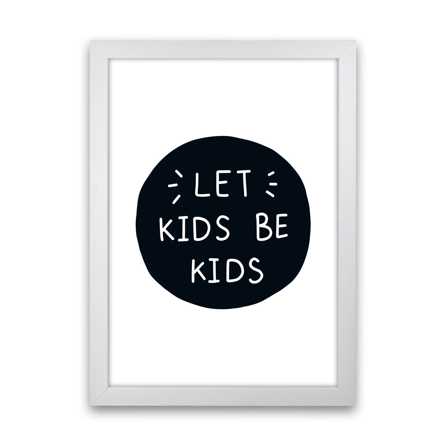 Let Kids Be Kids Super Scandi Art Print by Pixy Paper White Grain