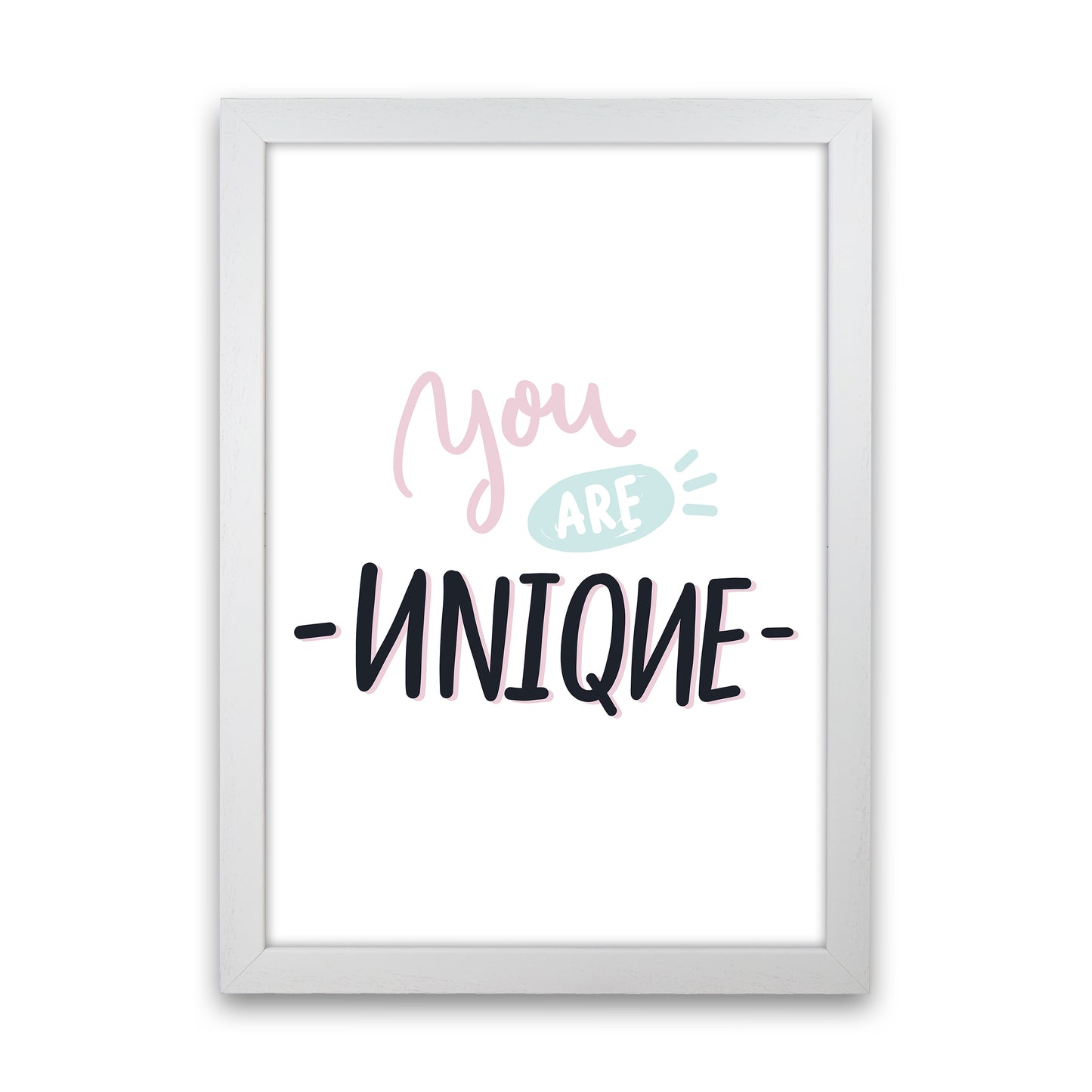 You Are Unique Art Print by Pixy Paper White Grain