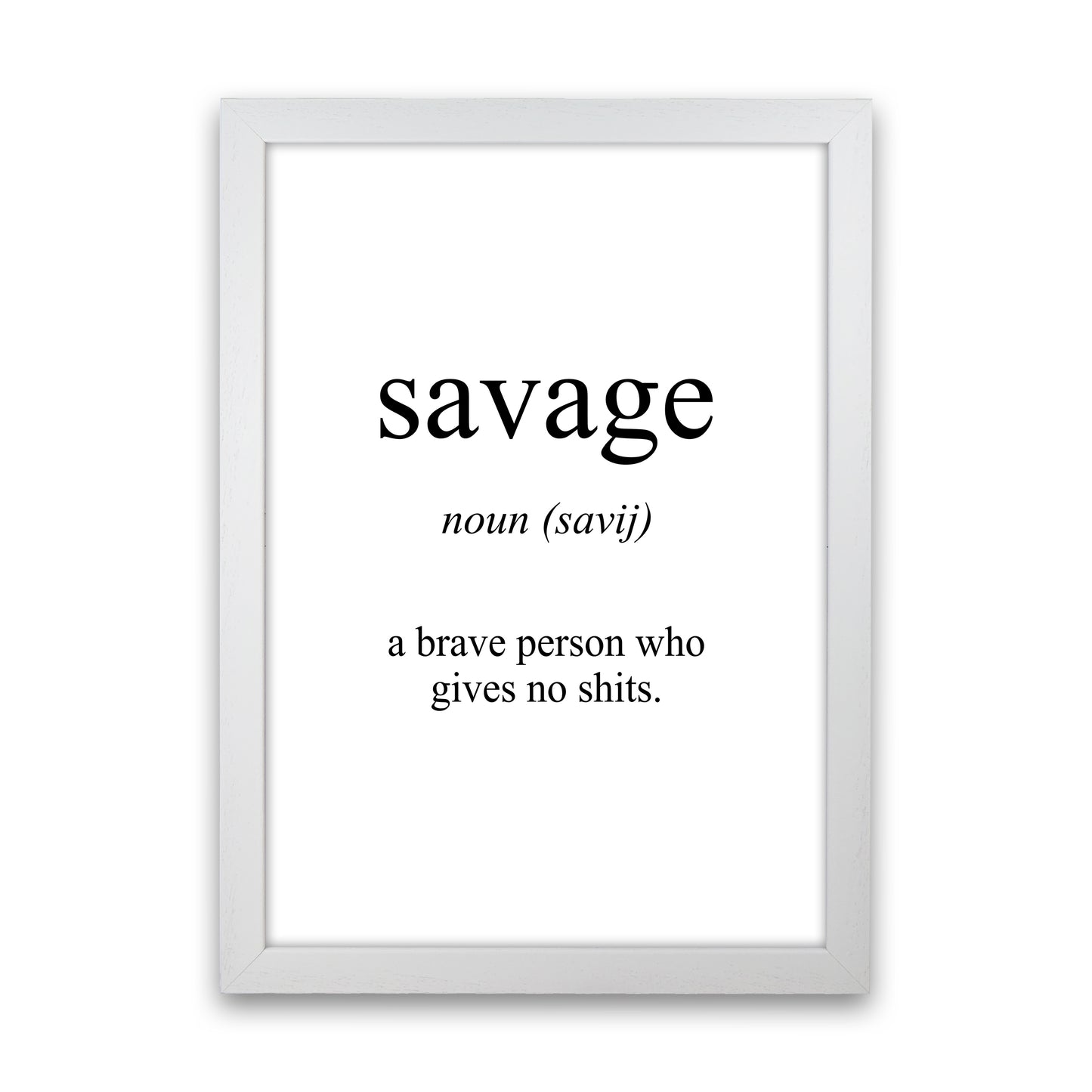Savage Meaning Art Print by Pixy Paper White Grain