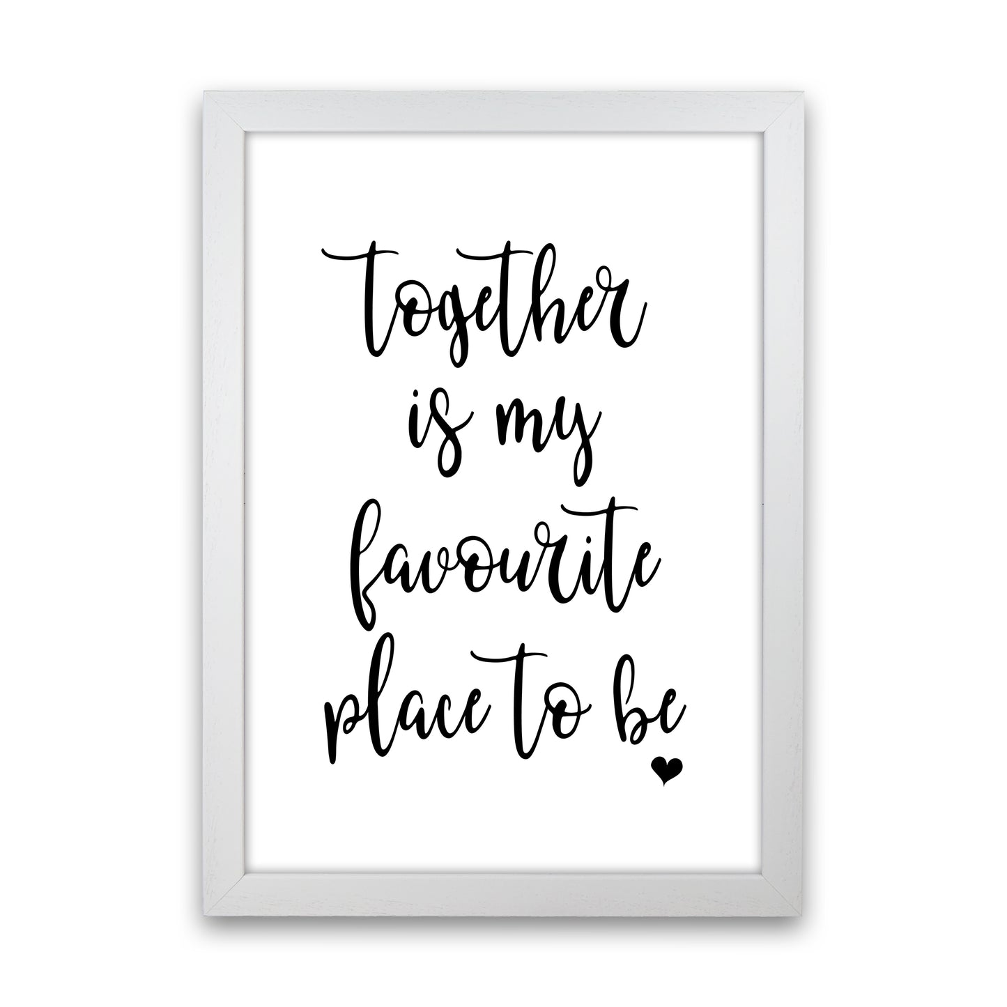 Together Is My Favourite Place Art Print by Pixy Paper White Grain