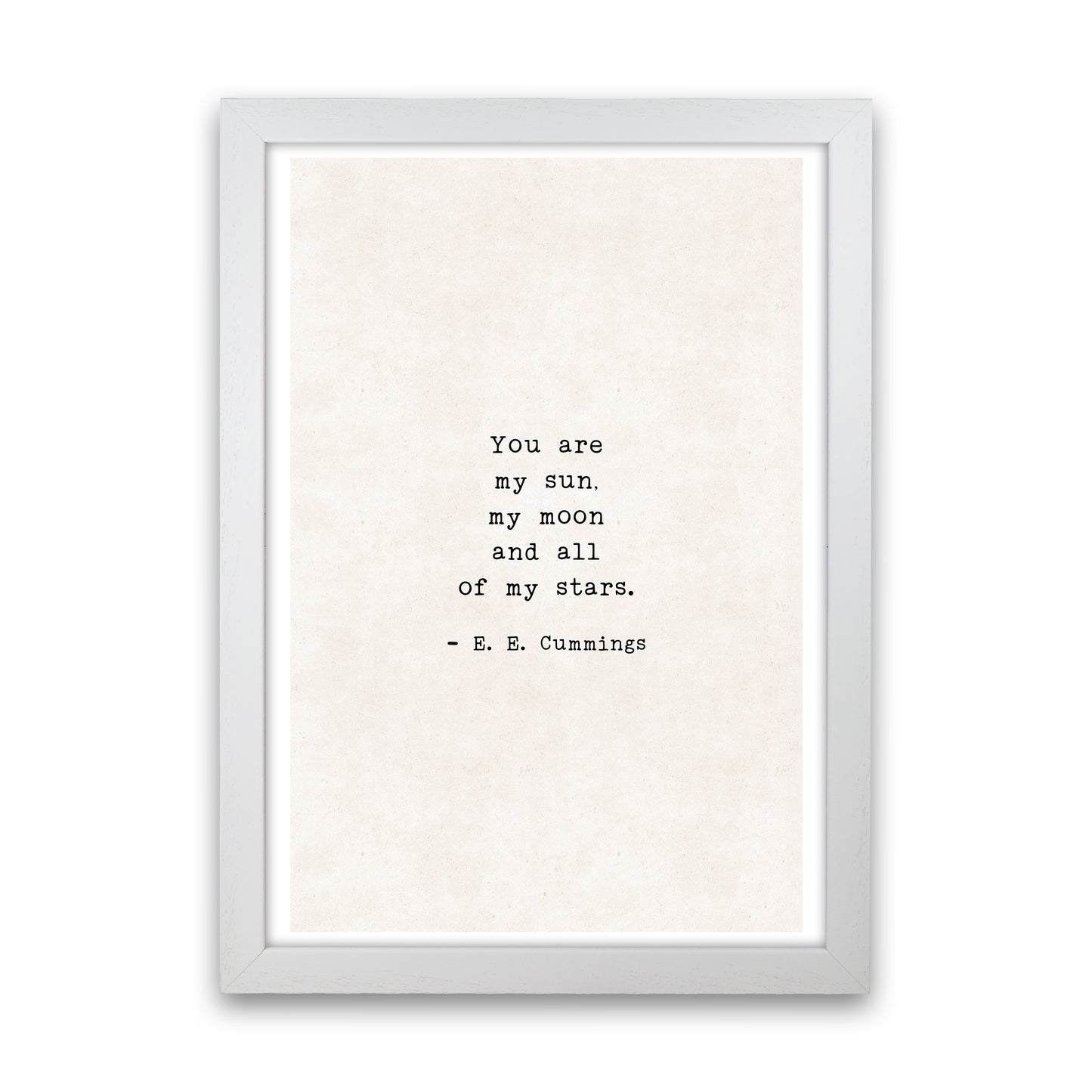 You Are My Sun - Ee Cummings Art Print by Pixy Paper White Grain