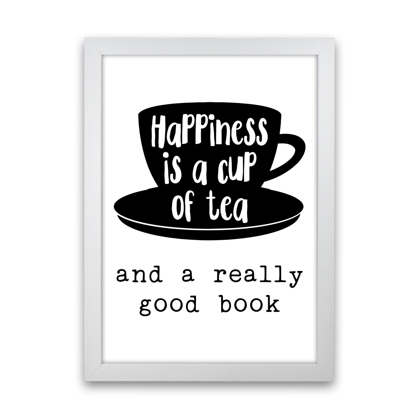Happiness Is A Cup Of Tea Art Print by Pixy Paper White Grain