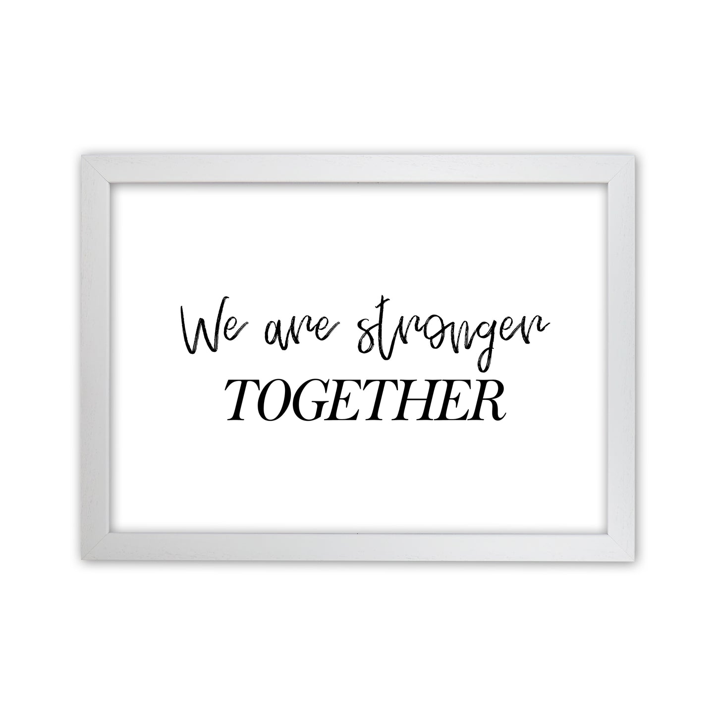 We Are Stronger Together Art Print by Pixy Paper White Grain