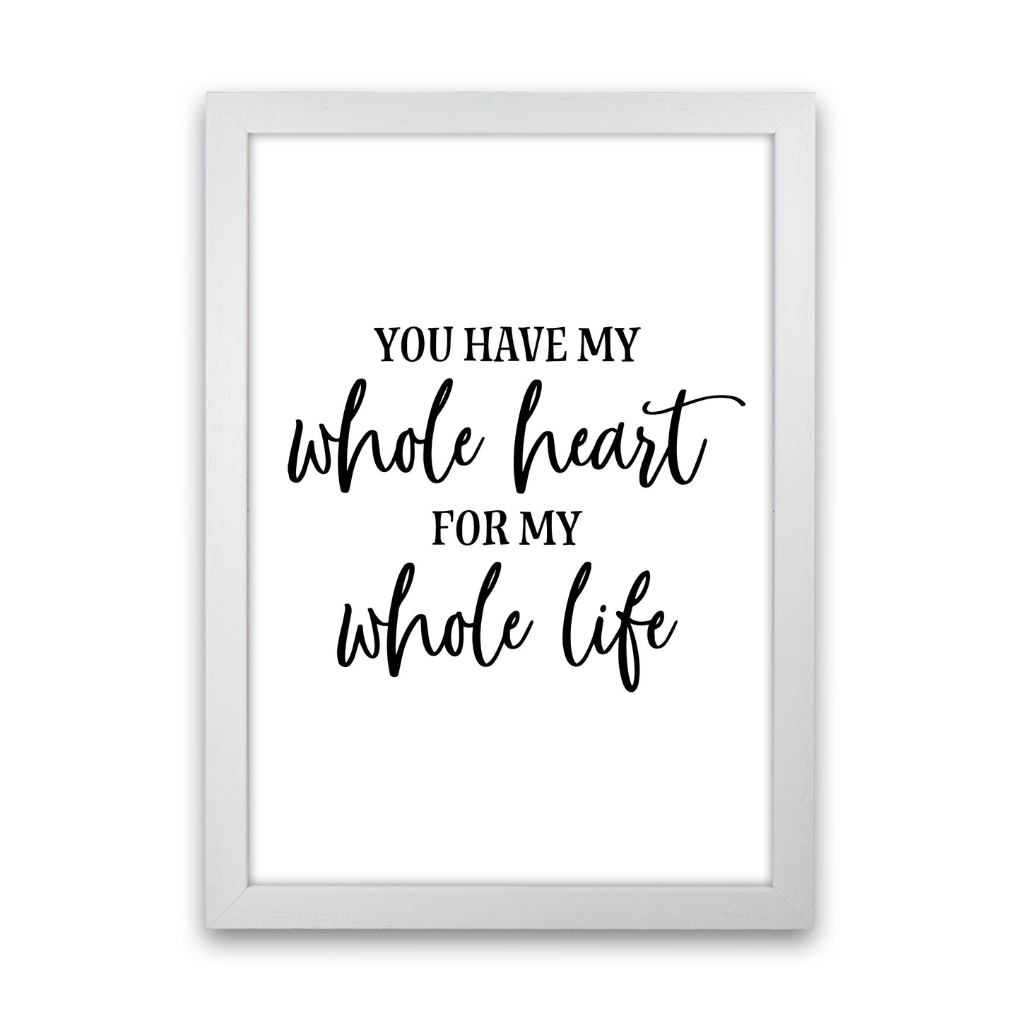 You Have My Whole Heart Art Print by Pixy Paper White Grain