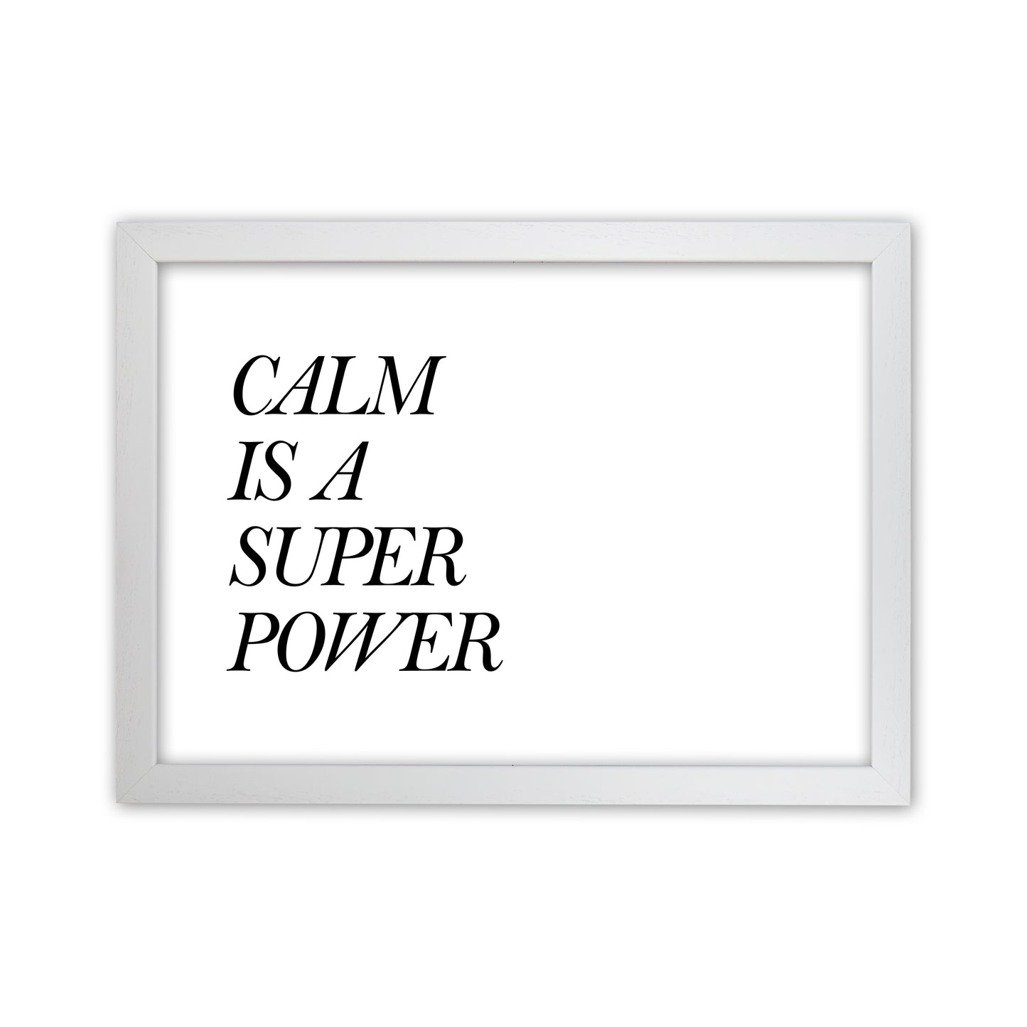 Calm Is A Super Power Art Print by Pixy Paper White Grain
