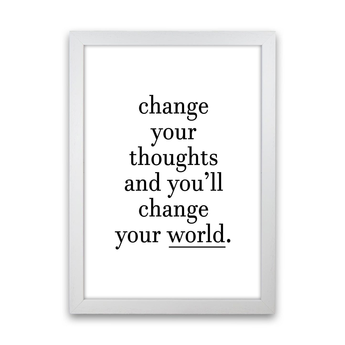 Change Your Thoughts Art Print by Pixy Paper White Grain