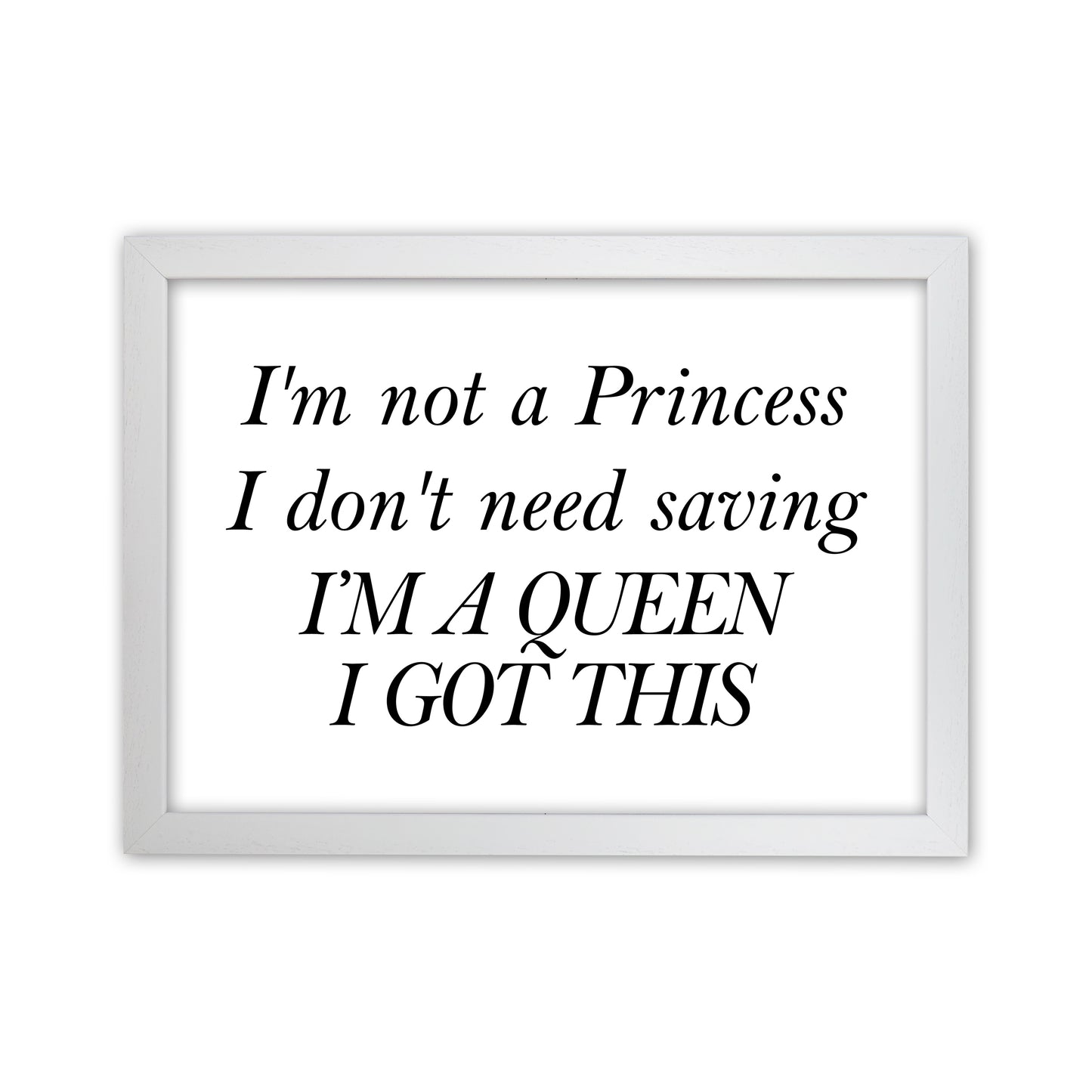 I'M Not A Princess Art Print by Pixy Paper White Grain