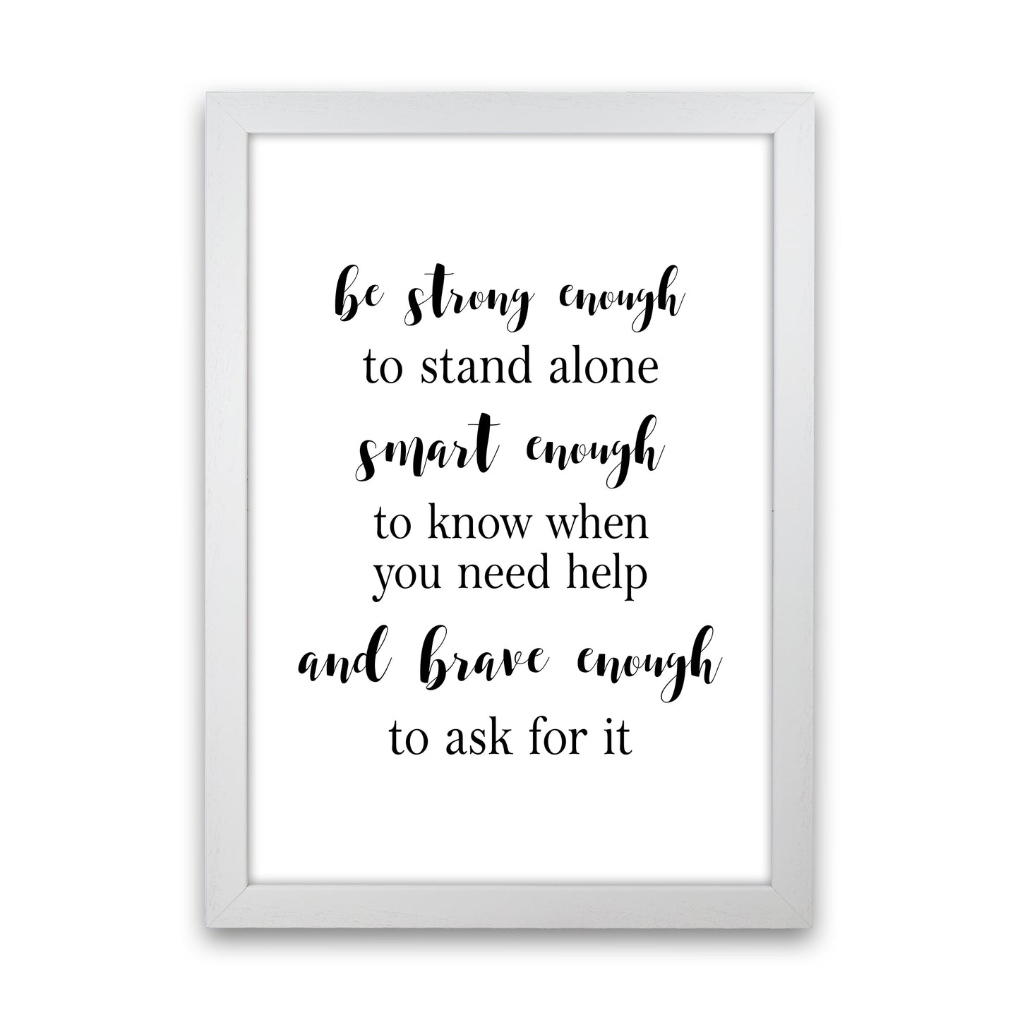 Be Strong Enough Art Print by Pixy Paper White Grain