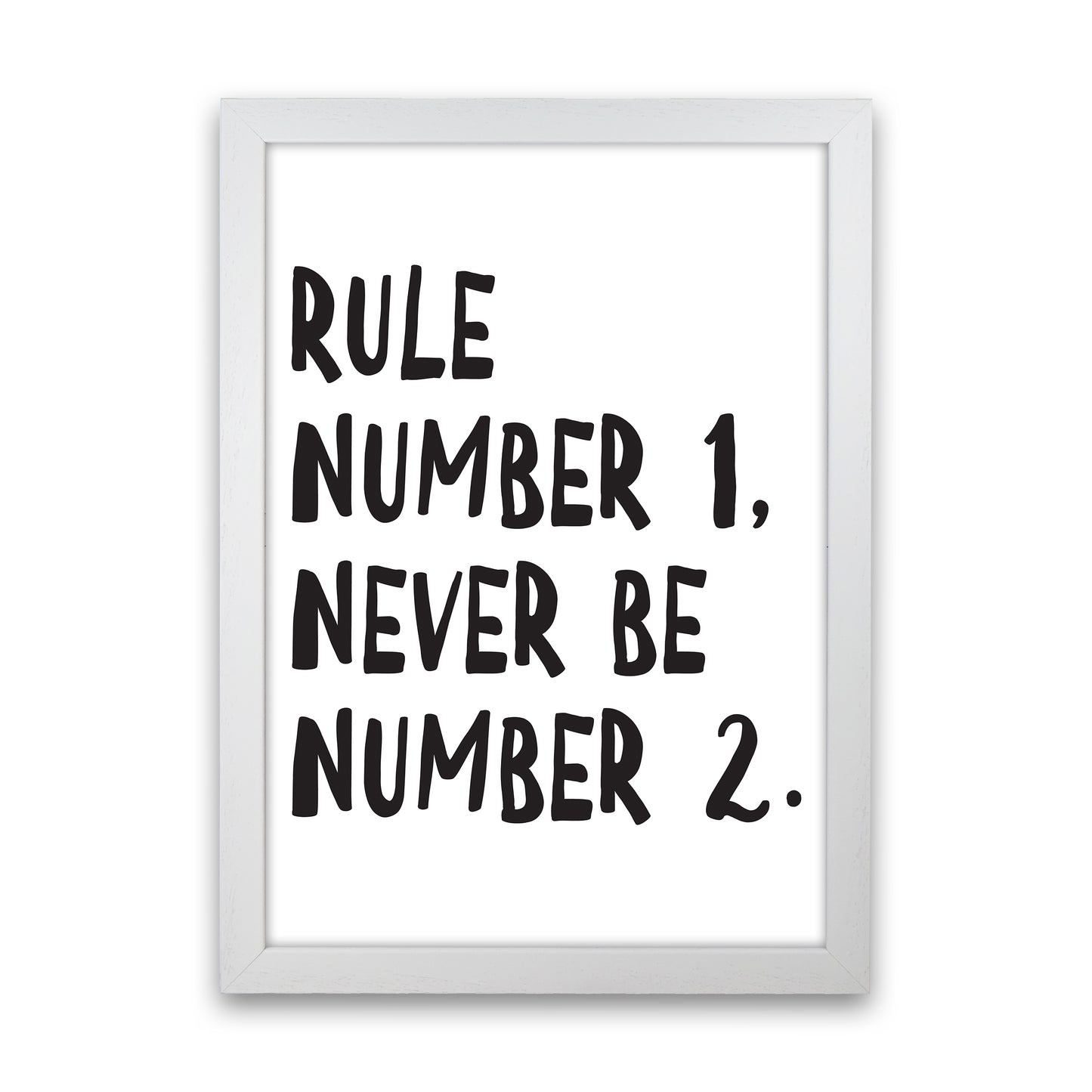 Rule Number One Art Print by Pixy Paper White Grain