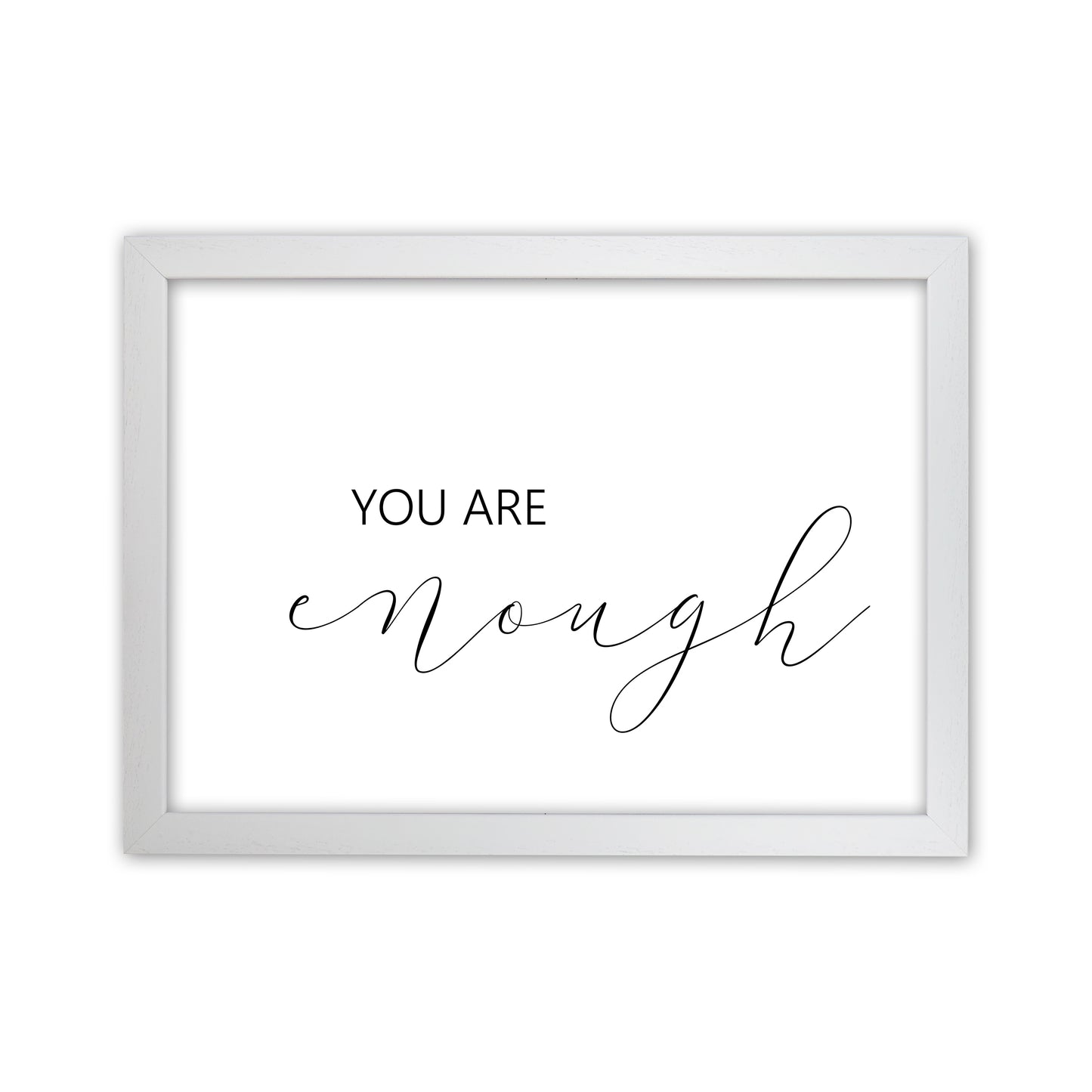 You Are Enough Art Print by Pixy Paper White Grain