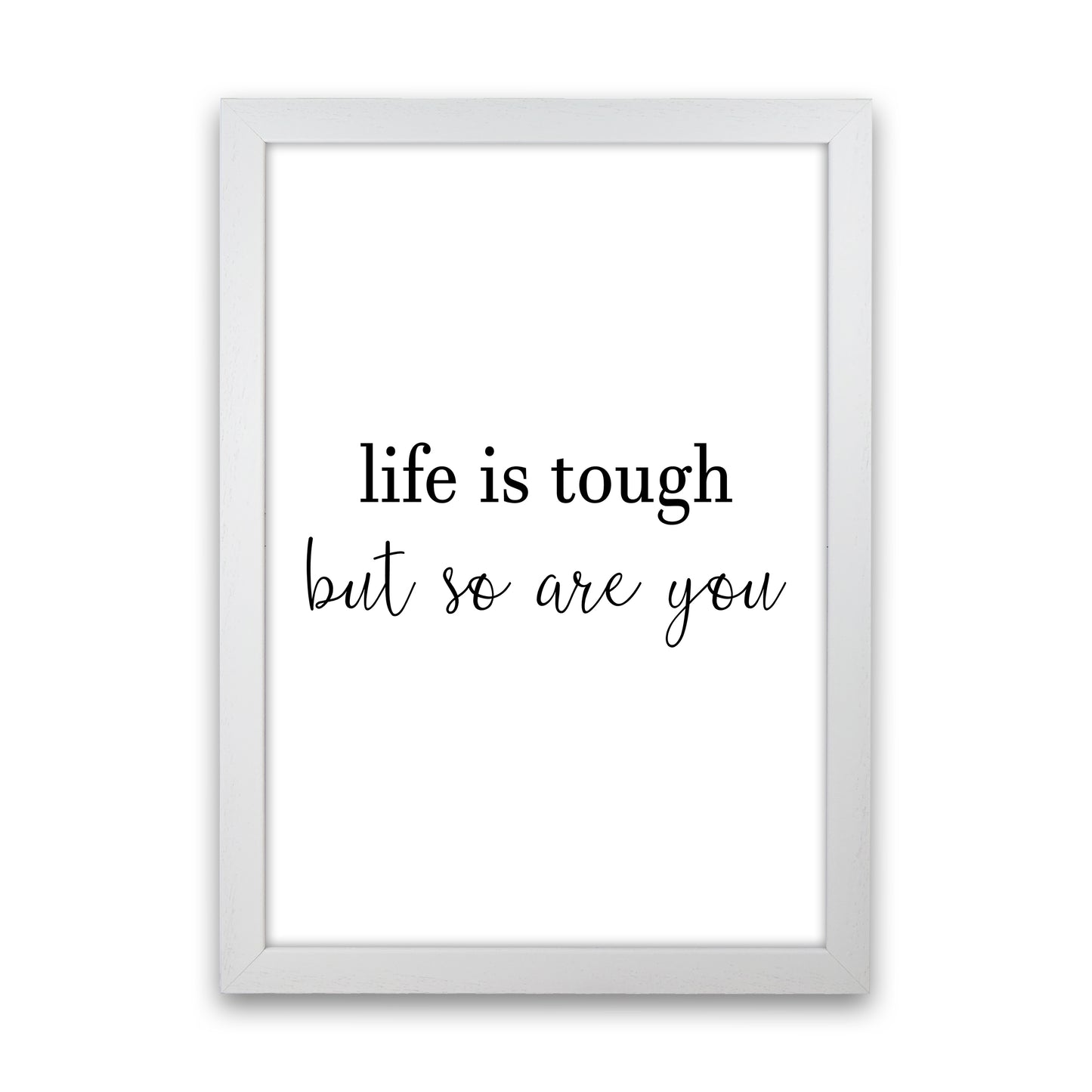 Life Is Tough Art Print by Pixy Paper White Grain