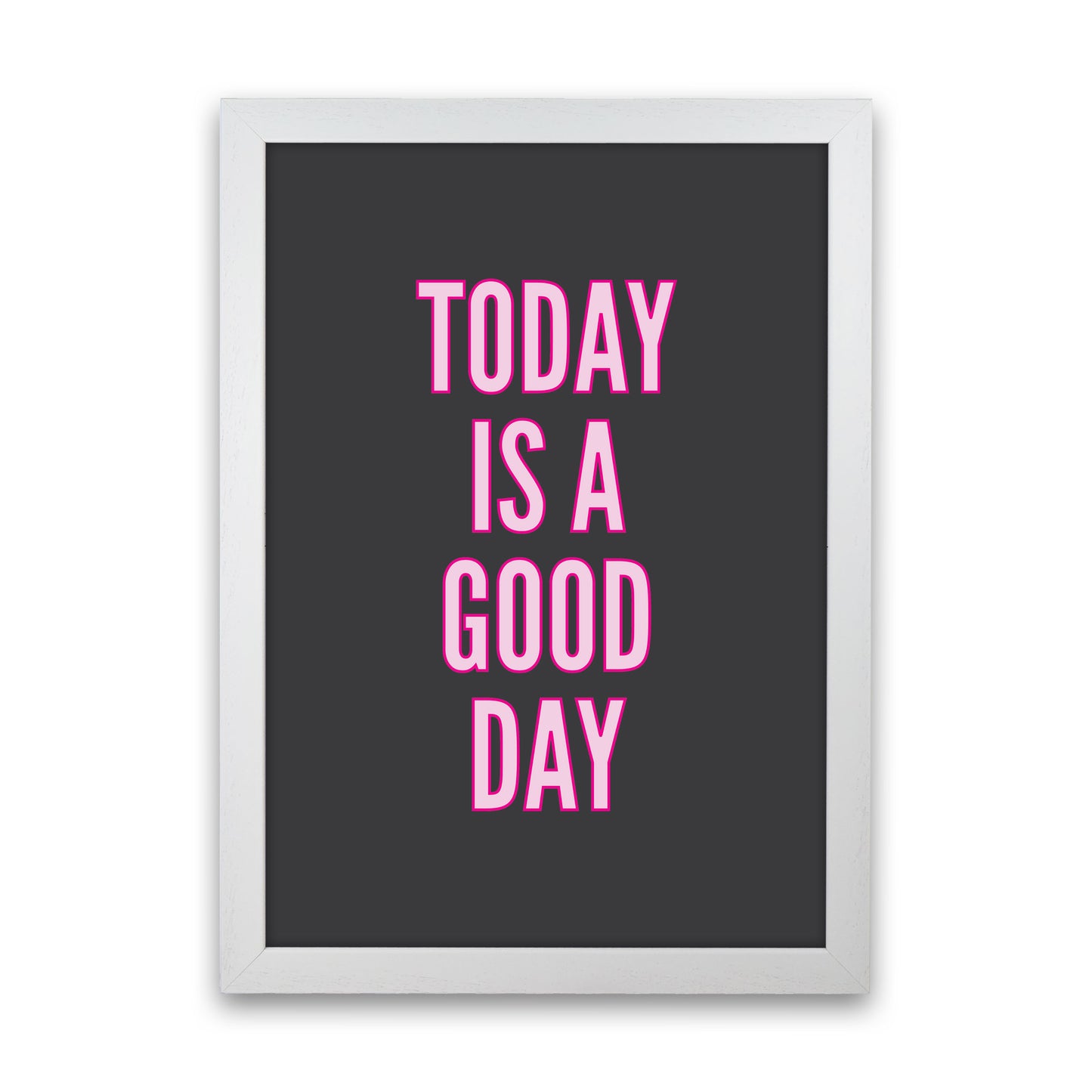 Today Is A Good Day Neon Art Print by Pixy Paper White Grain