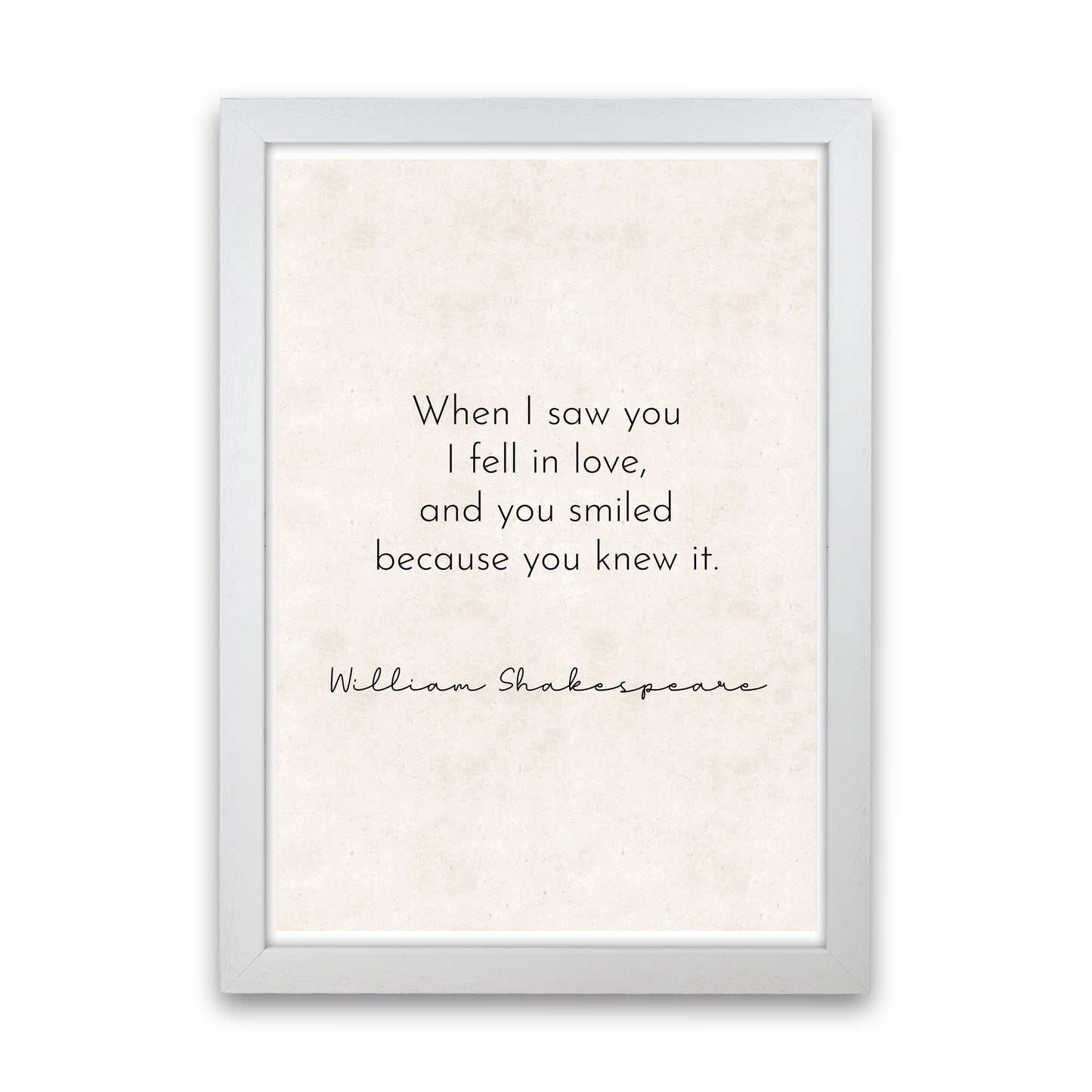When I Saw You - William Shakespeare Art Print by Pixy Paper White Grain