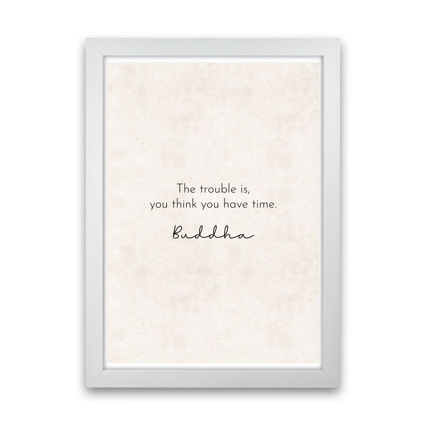 The Trouble Is - Buddha Art Print by Pixy Paper White Grain