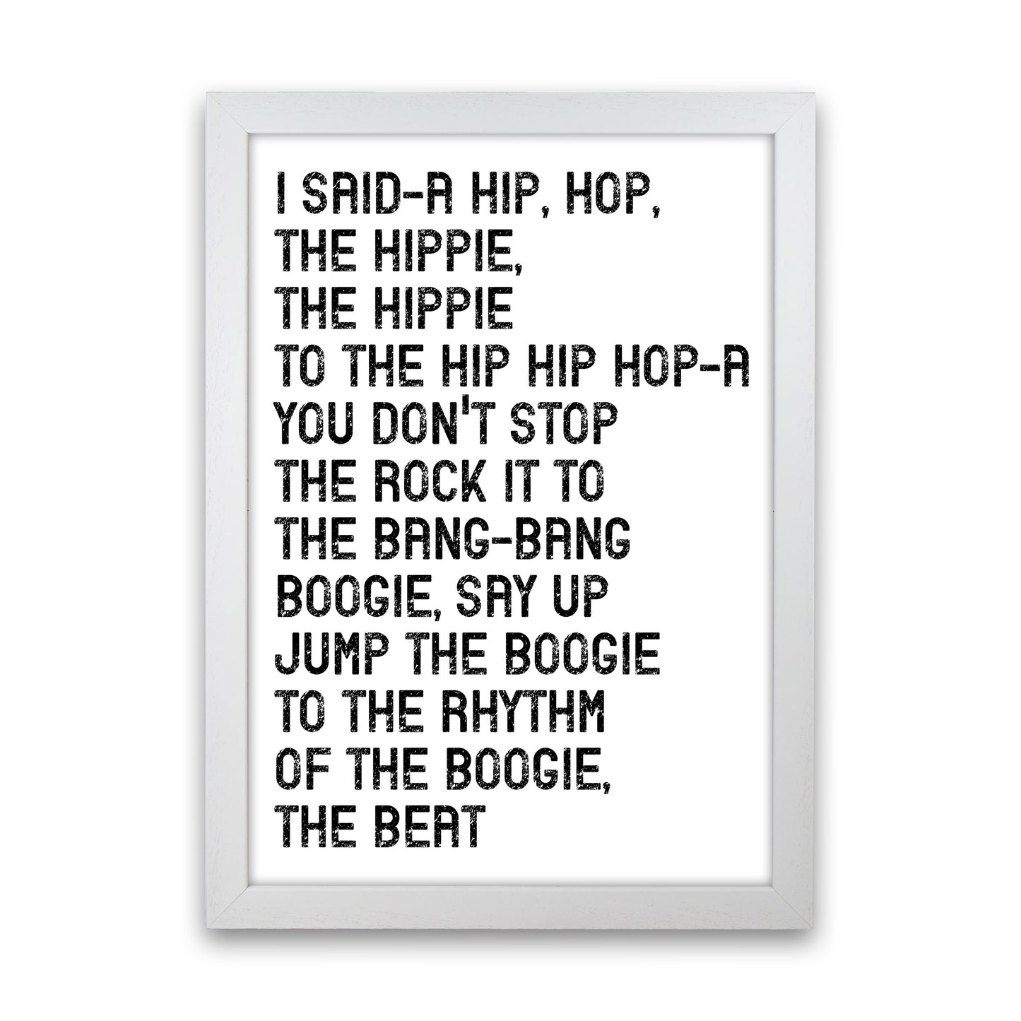 I Said A Hip Hop Art Print by Pixy Paper White Grain