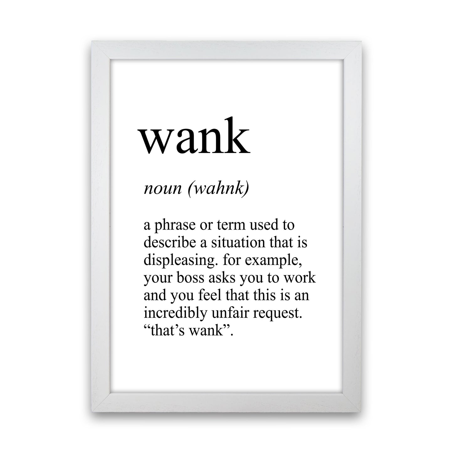 Wank Definition Art Print by Pixy Paper White Grain