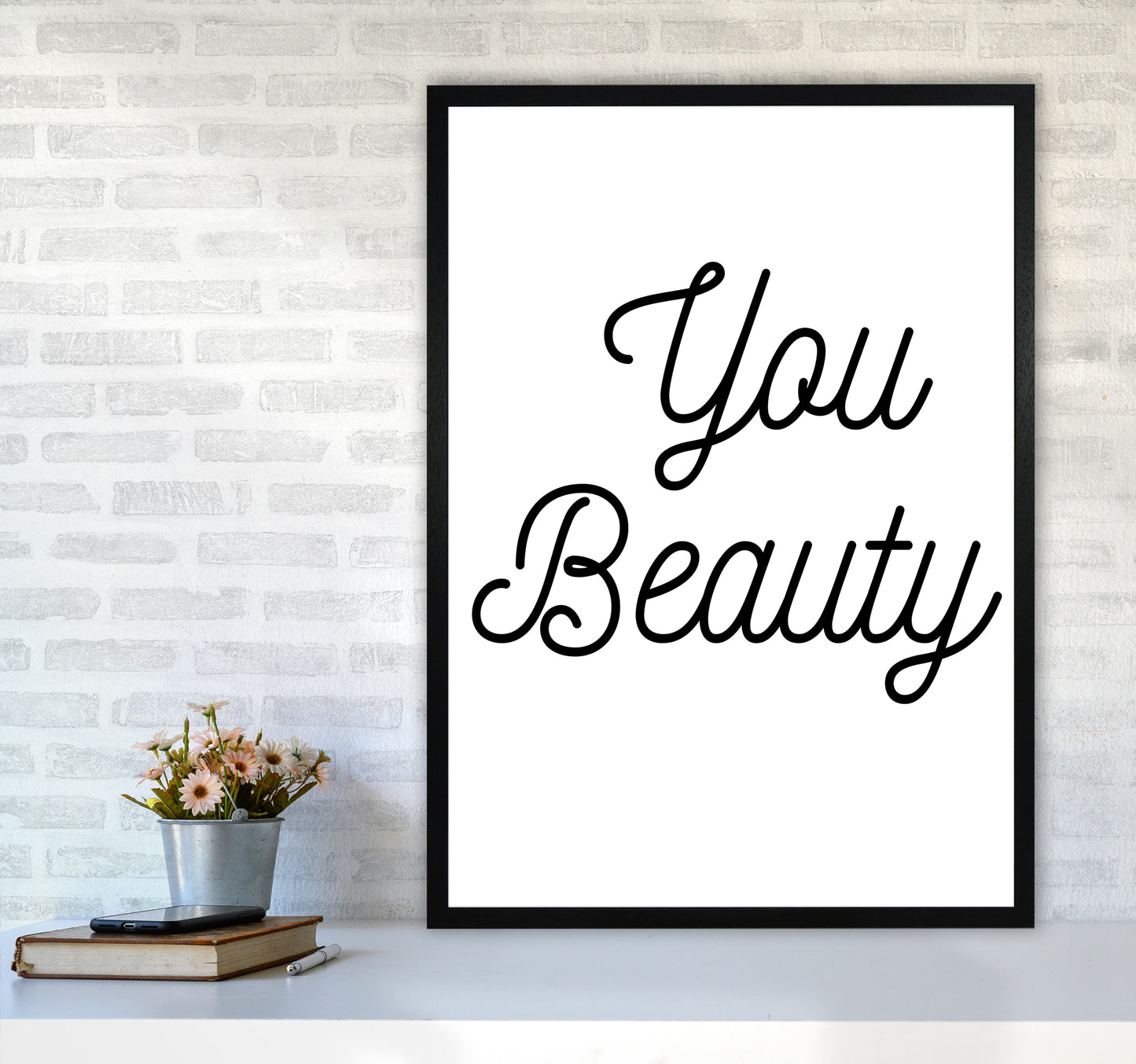 You beauty Quote Art Print by Proper Job Studio A1 White Frame