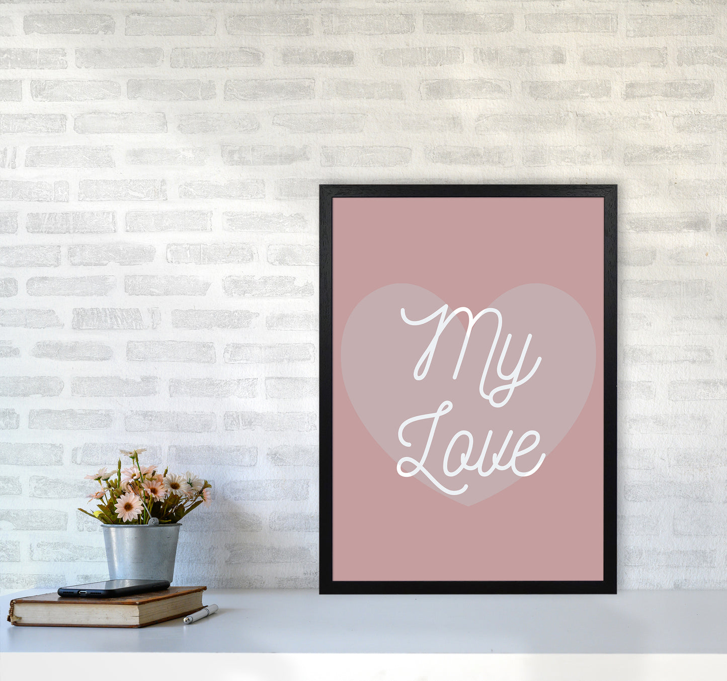 My love Quote Art Print by Proper Job Studio A2 White Frame