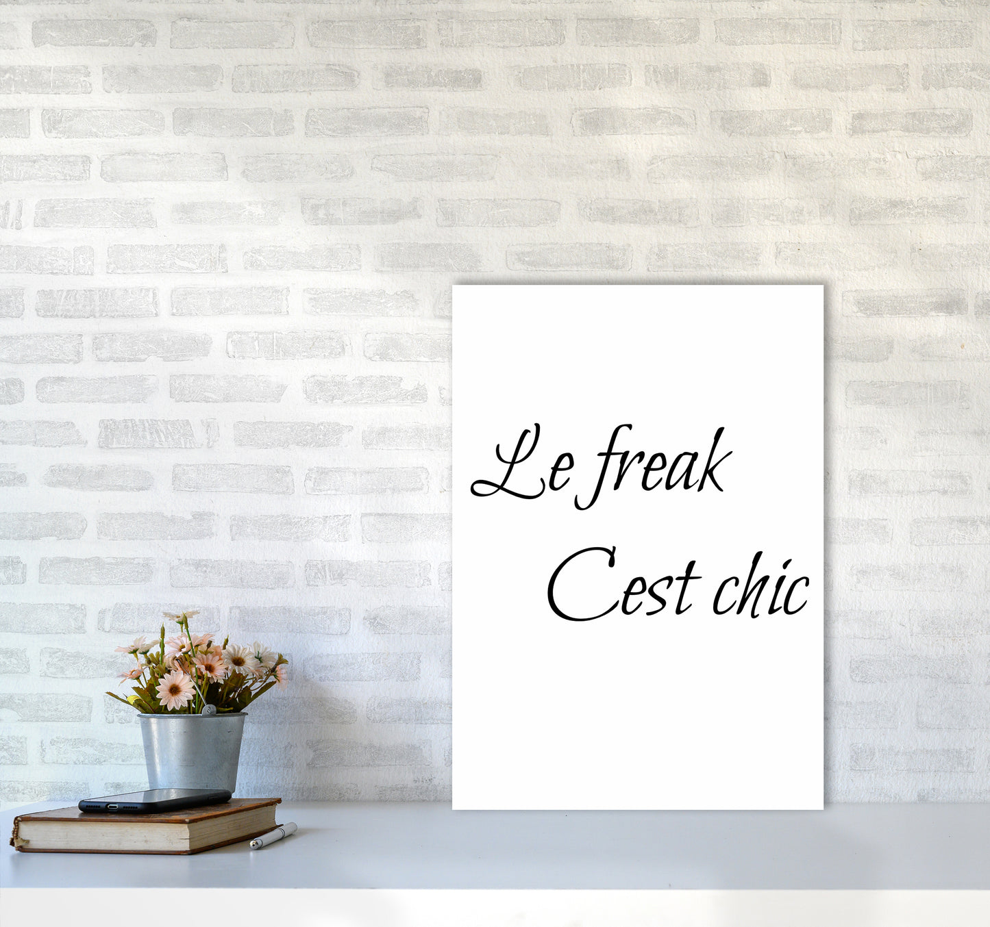 Le Freak Quote Art Print by Proper Job Studio A2 Black Frame