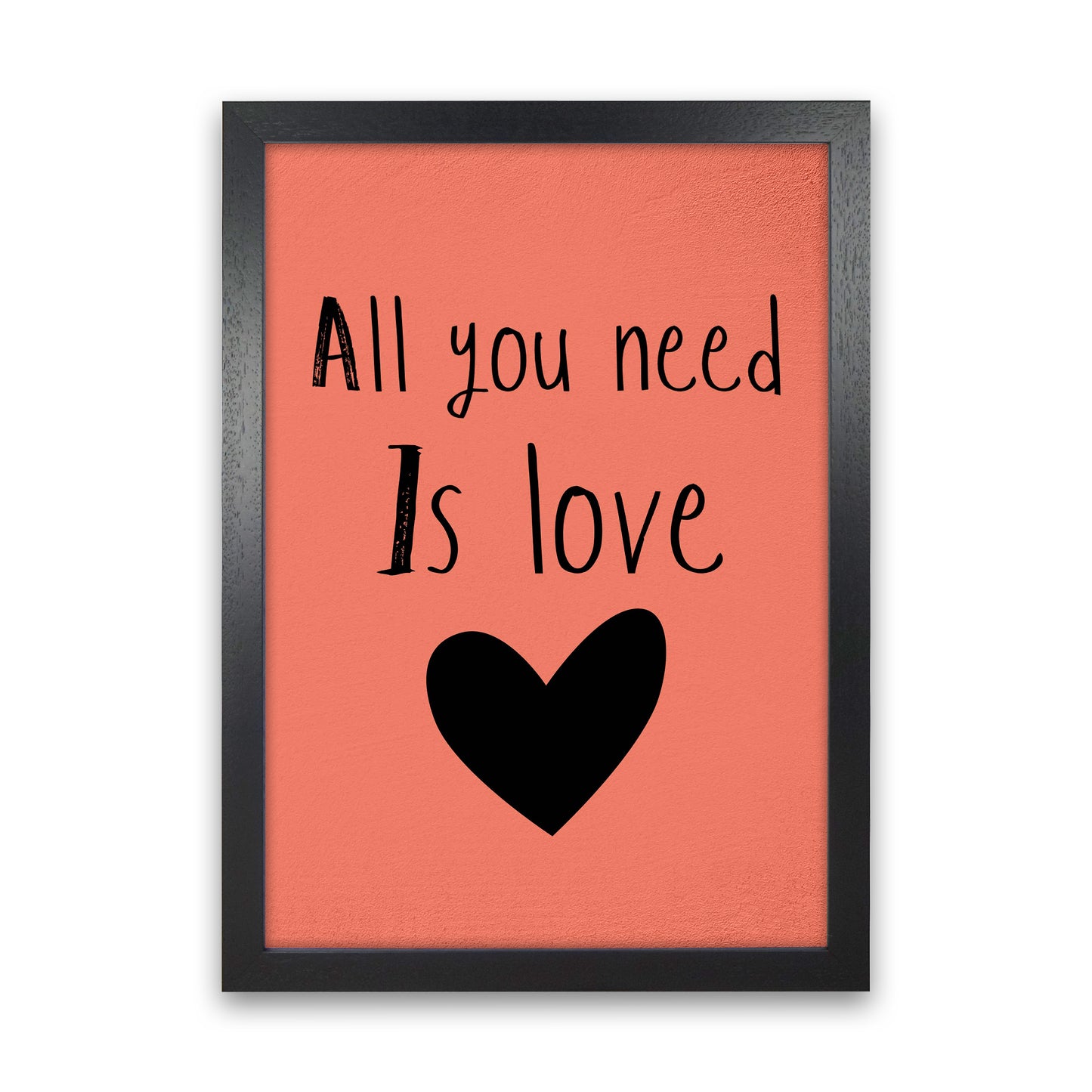 All you need is Love Quote Art Print by Proper Job Studio