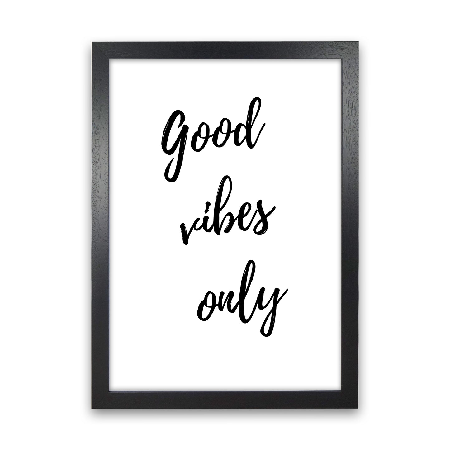 Good vibes only Quote Art Print by Proper Job Studio Black Grain