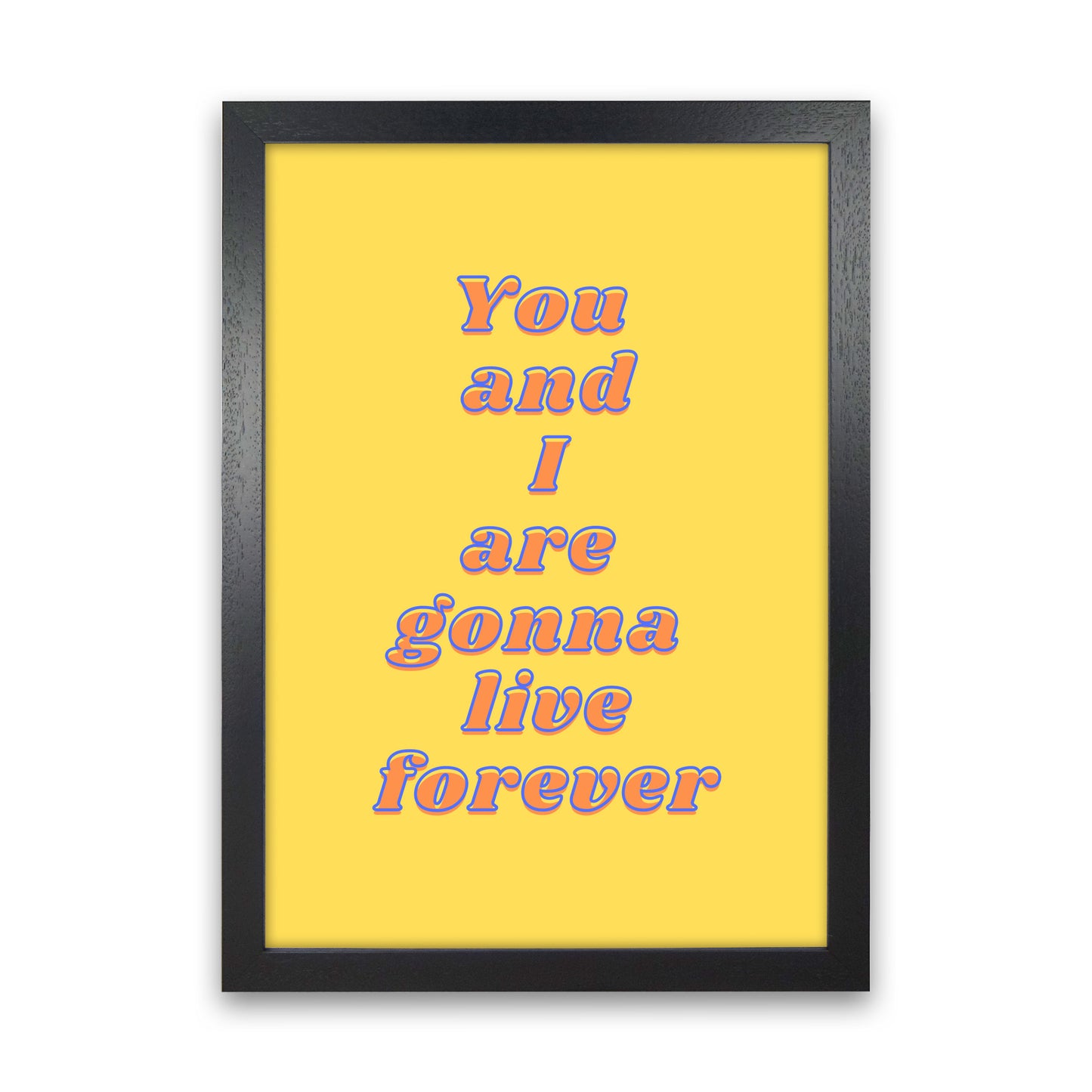 Live forever Art Print by Proper Job Studio Black Grain