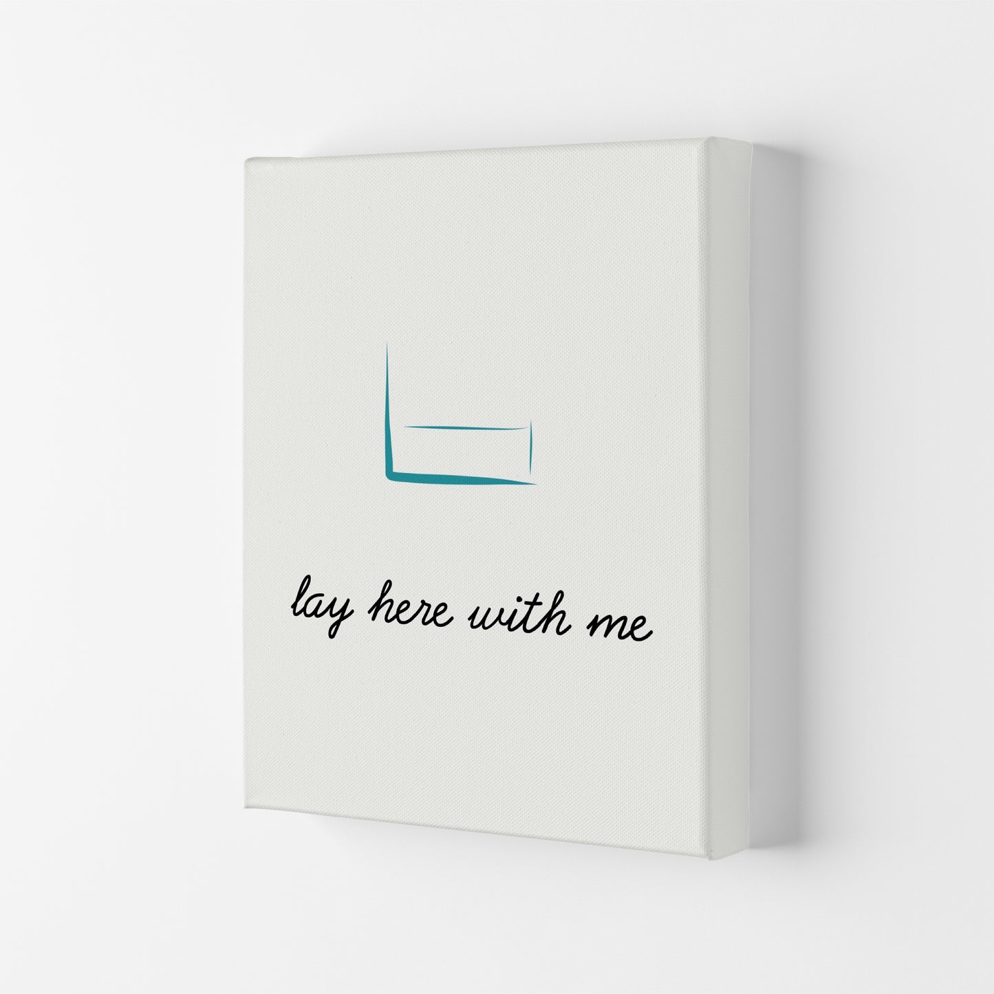 Lay here Quote Art Print by Proper Job Studio Canvas