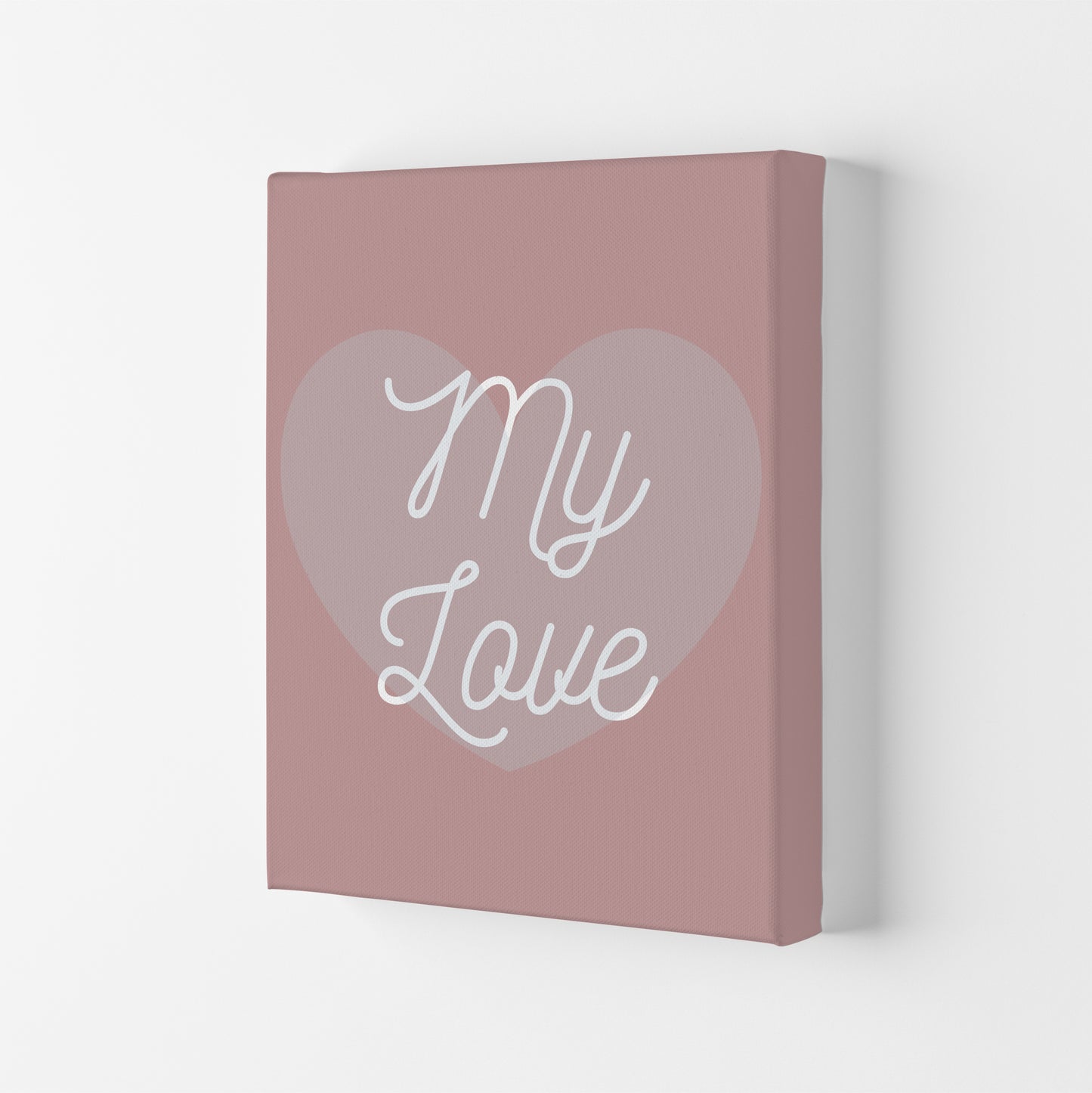 My love Quote Art Print by Proper Job Studio Canvas