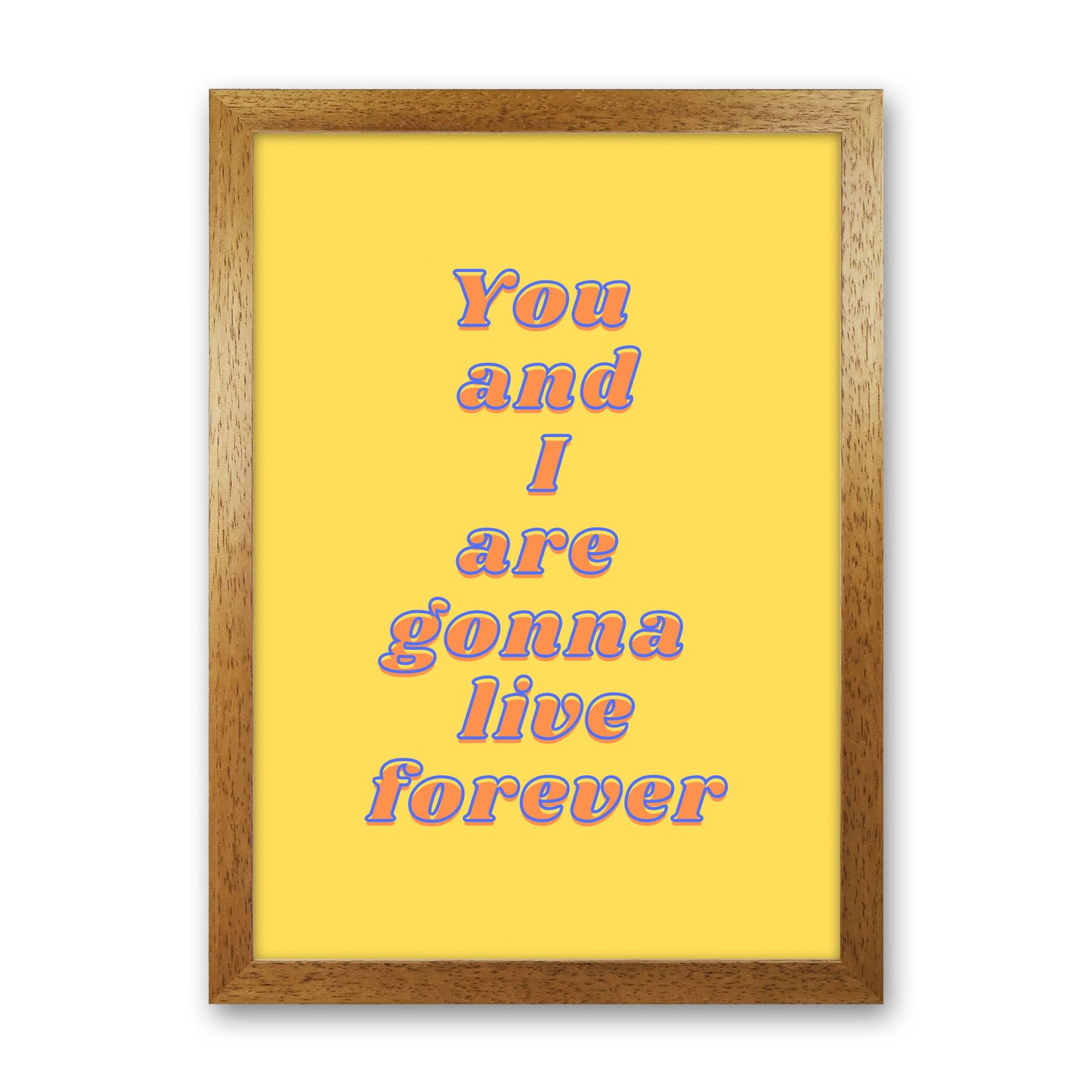 Live forever Art Print by Proper Job Studio Oak Grain