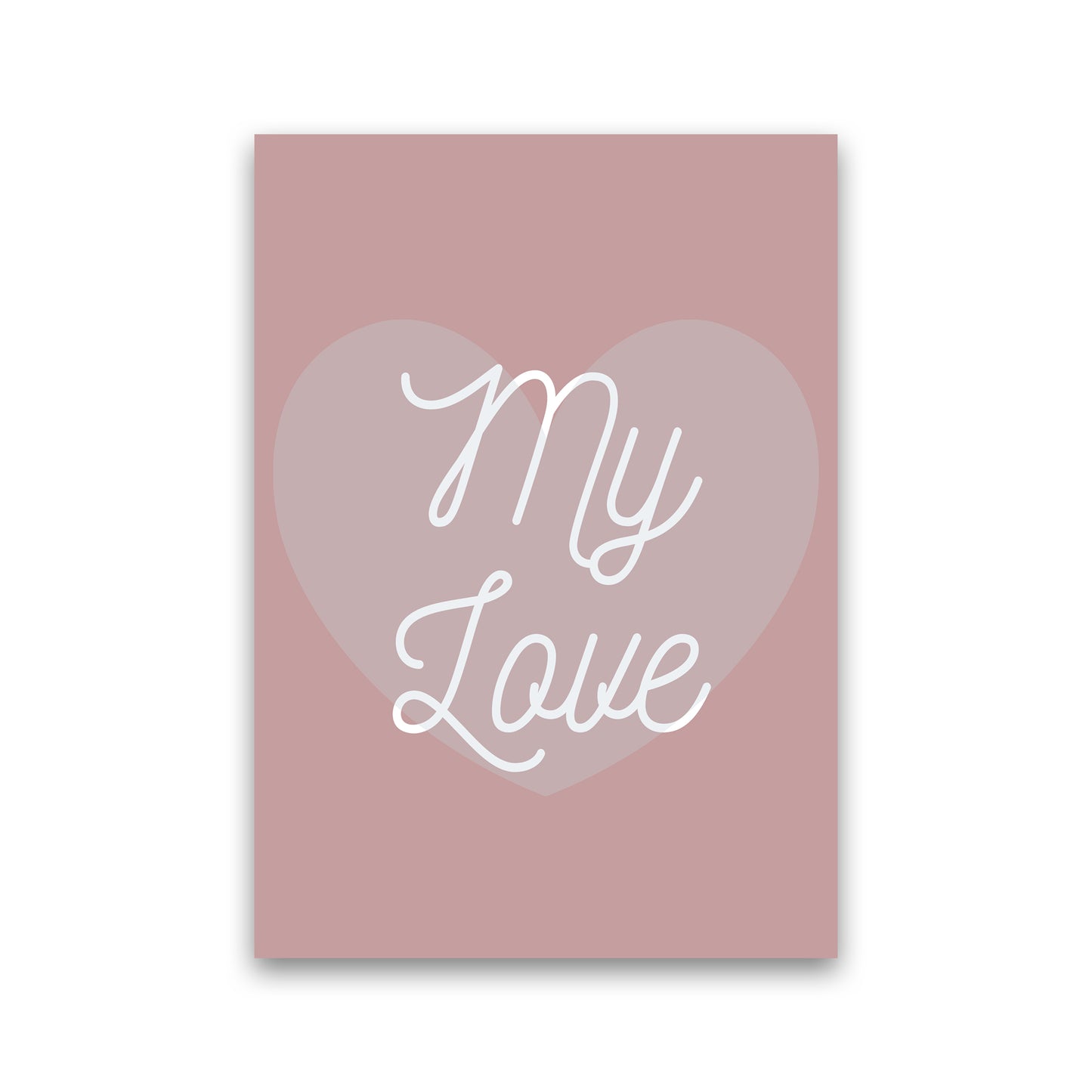 My love Quote Art Print by Proper Job Studio Print Only