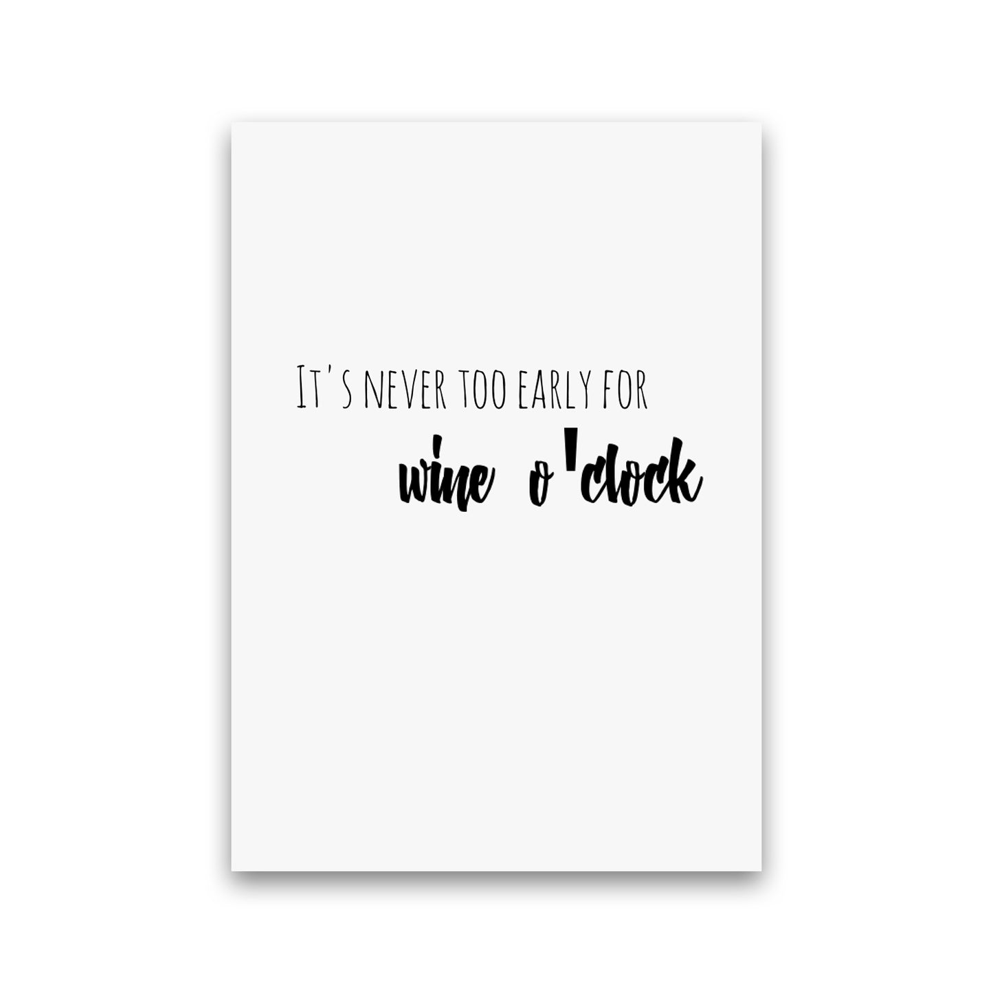 Wine o'clock Quote Art Print by Proper Job Studio Print Only