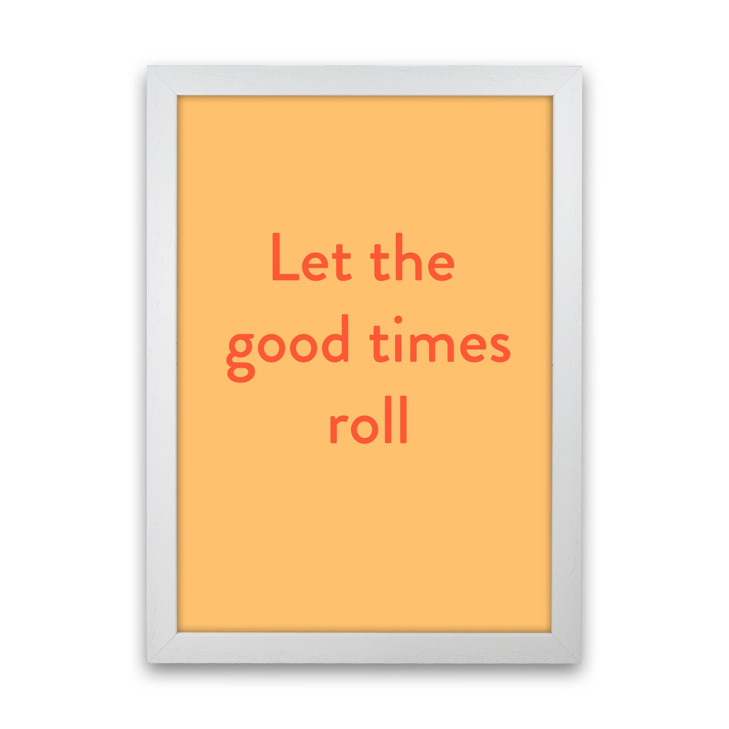 Good times roll Art Print by Proper Job Studio White Grain