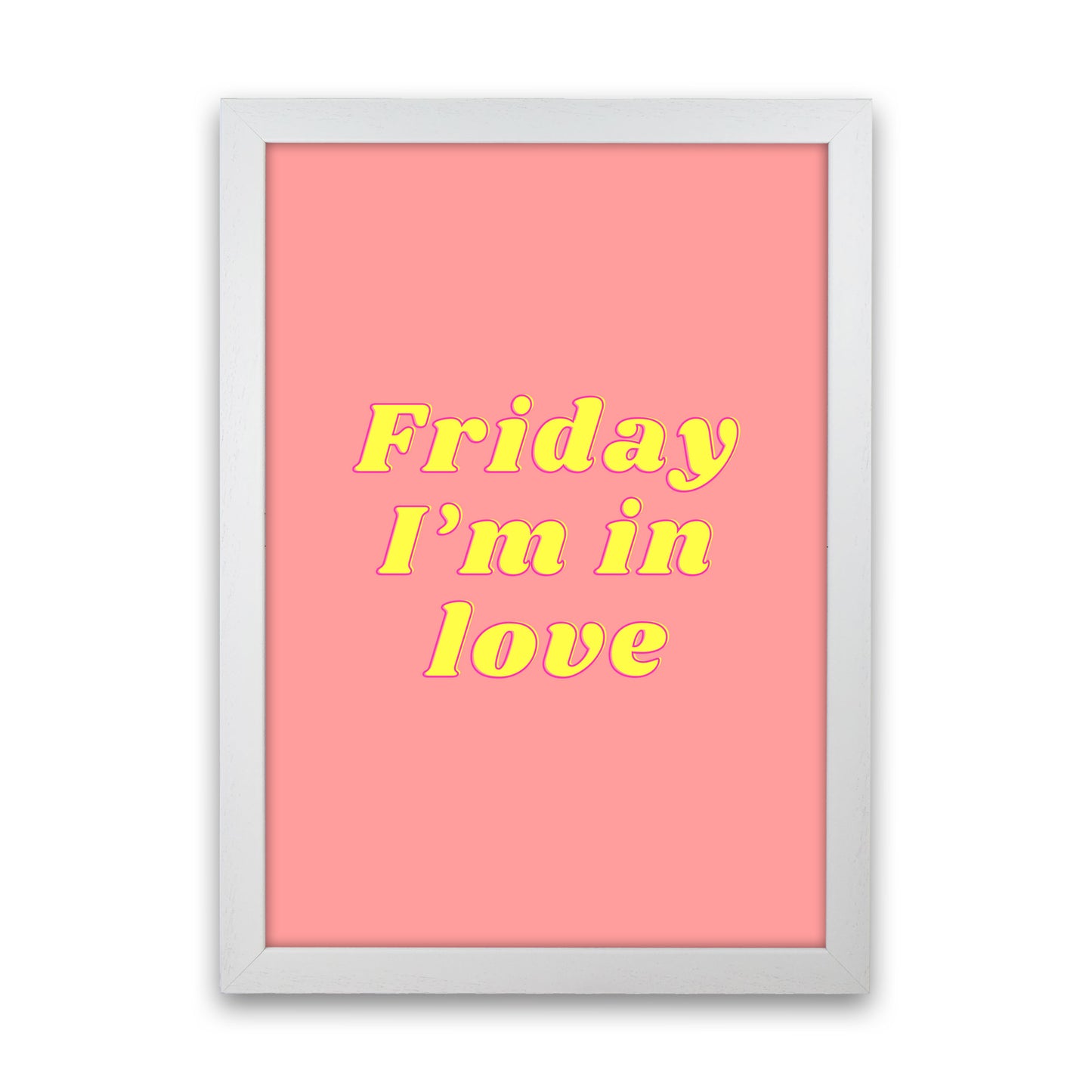 Friday I'm in love Art Print by Proper Job Studio White Grain