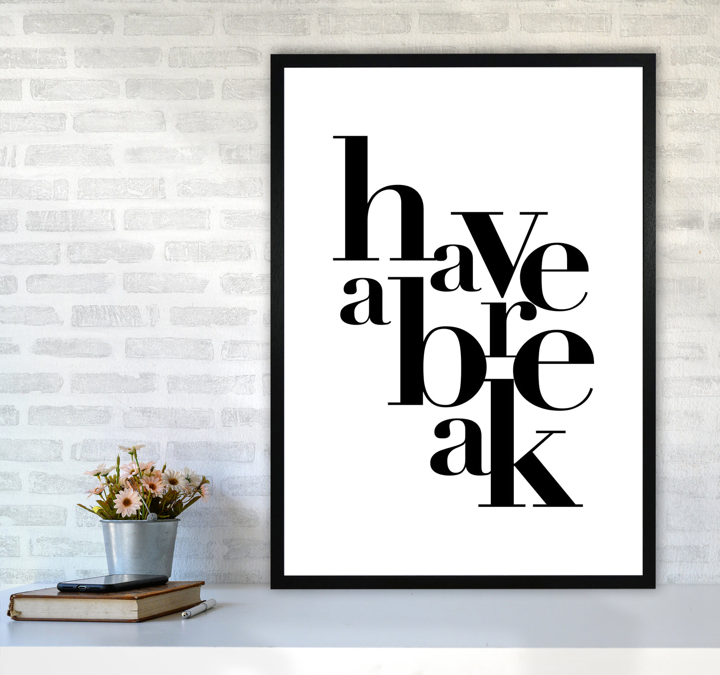 Have A Break By Planeta444 A1 White Frame