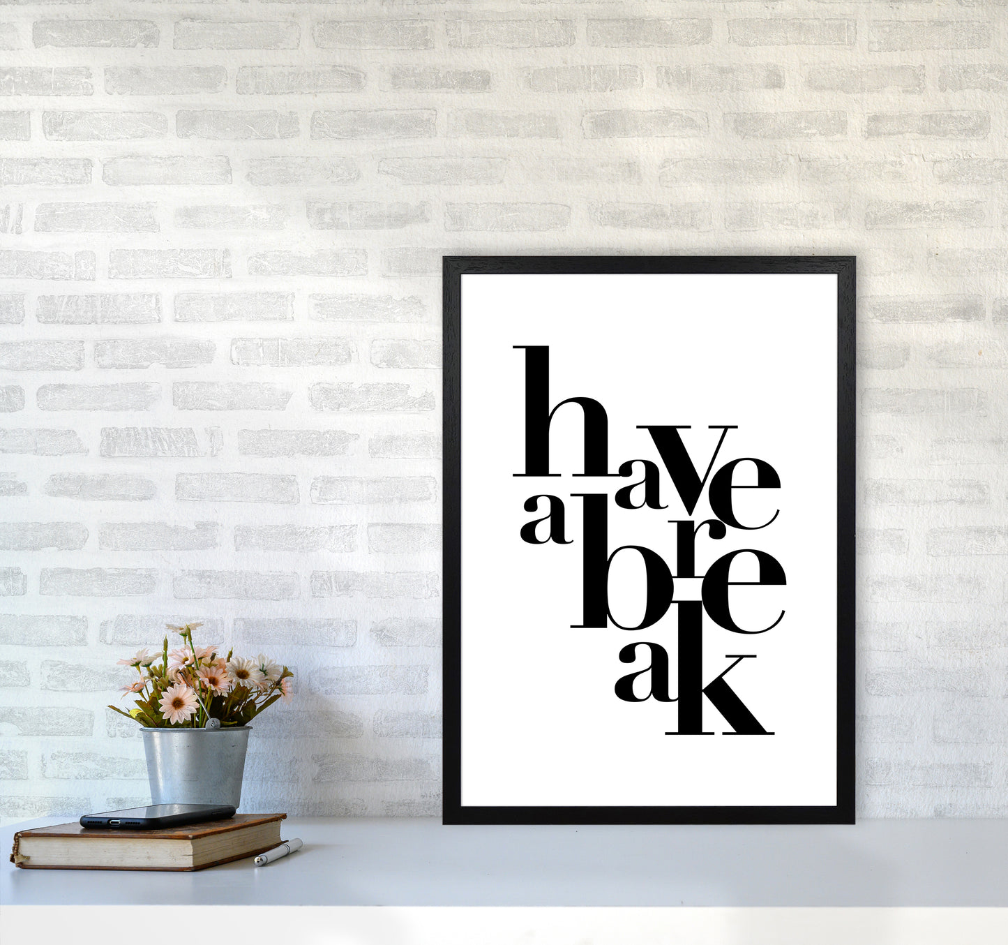 Have A Break By Planeta444 A2 White Frame