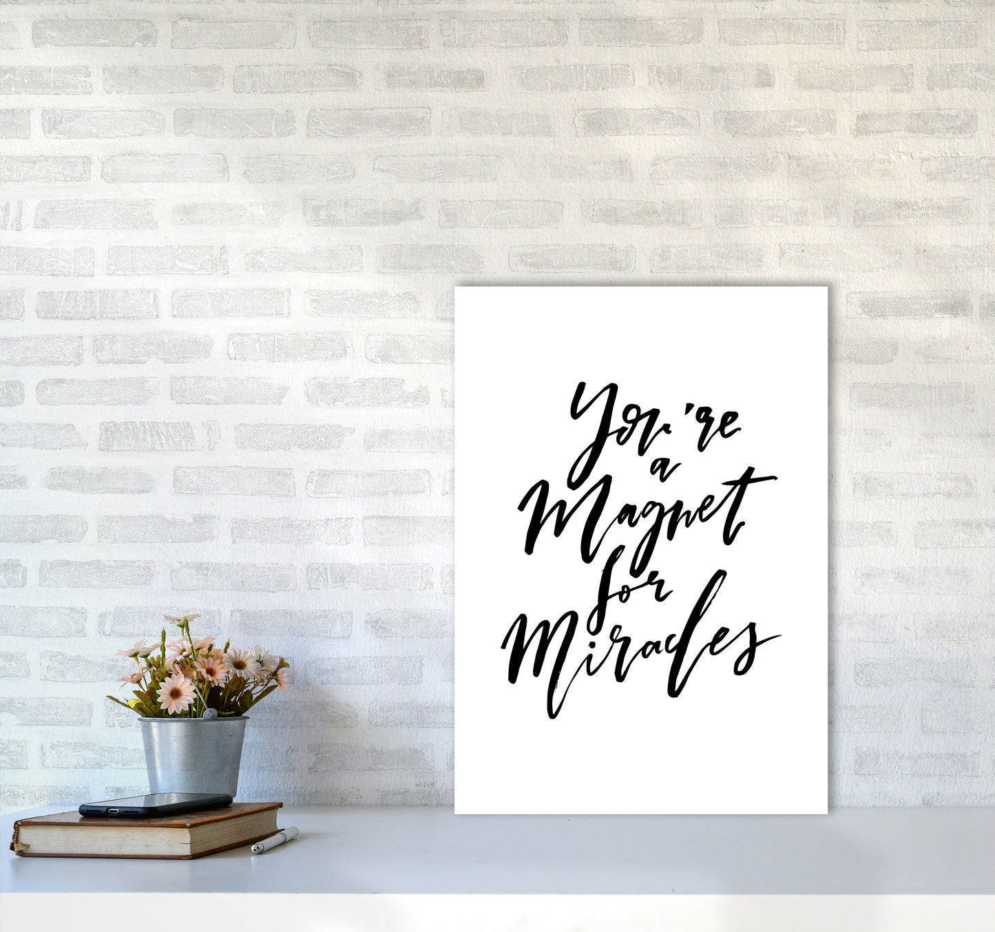 Youre A Magnet For Miracles By Planeta444 A2 Black Frame