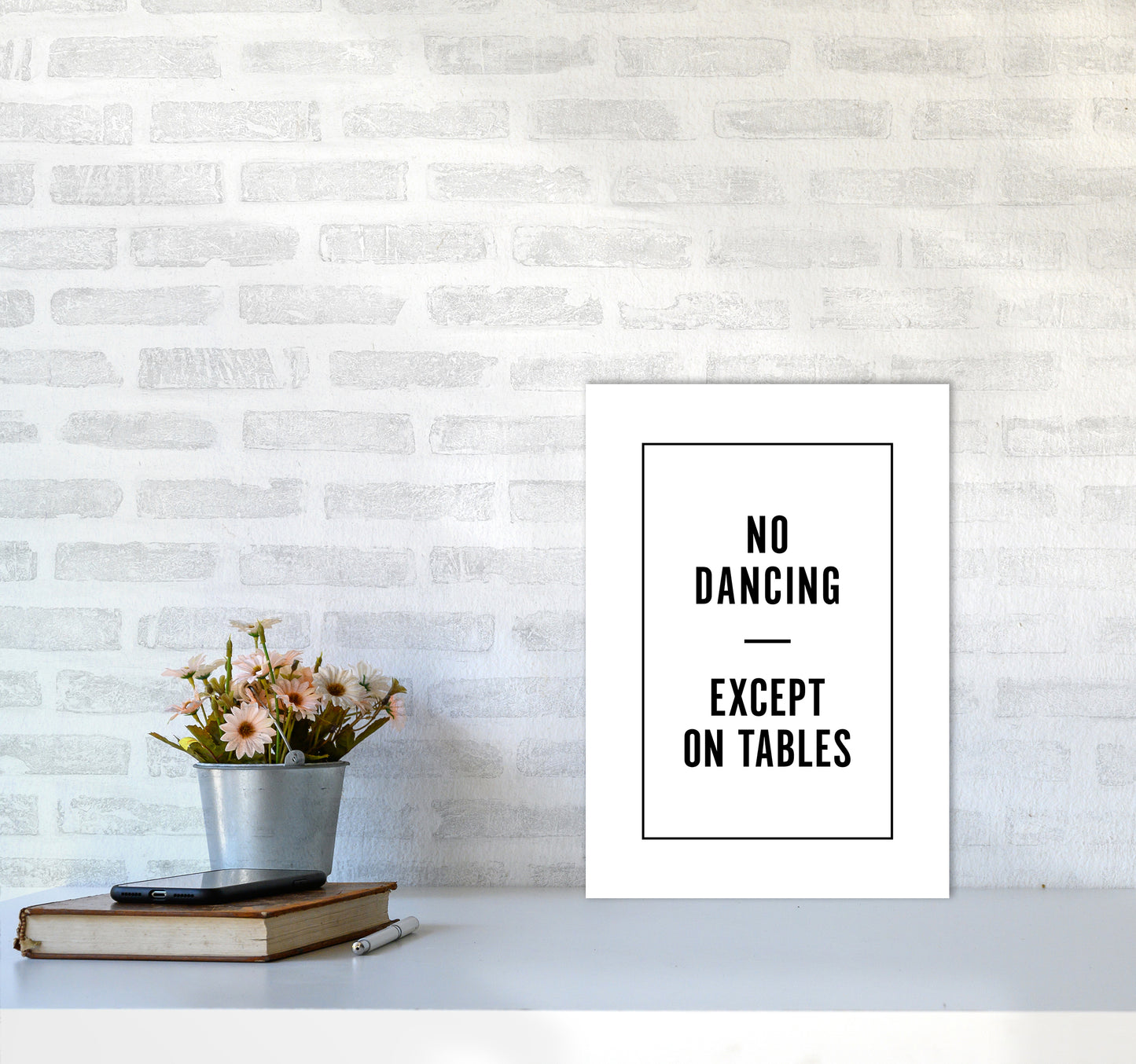 No Dancing Minimal Quote Art Print By Planeta444 A3 Black Frame
