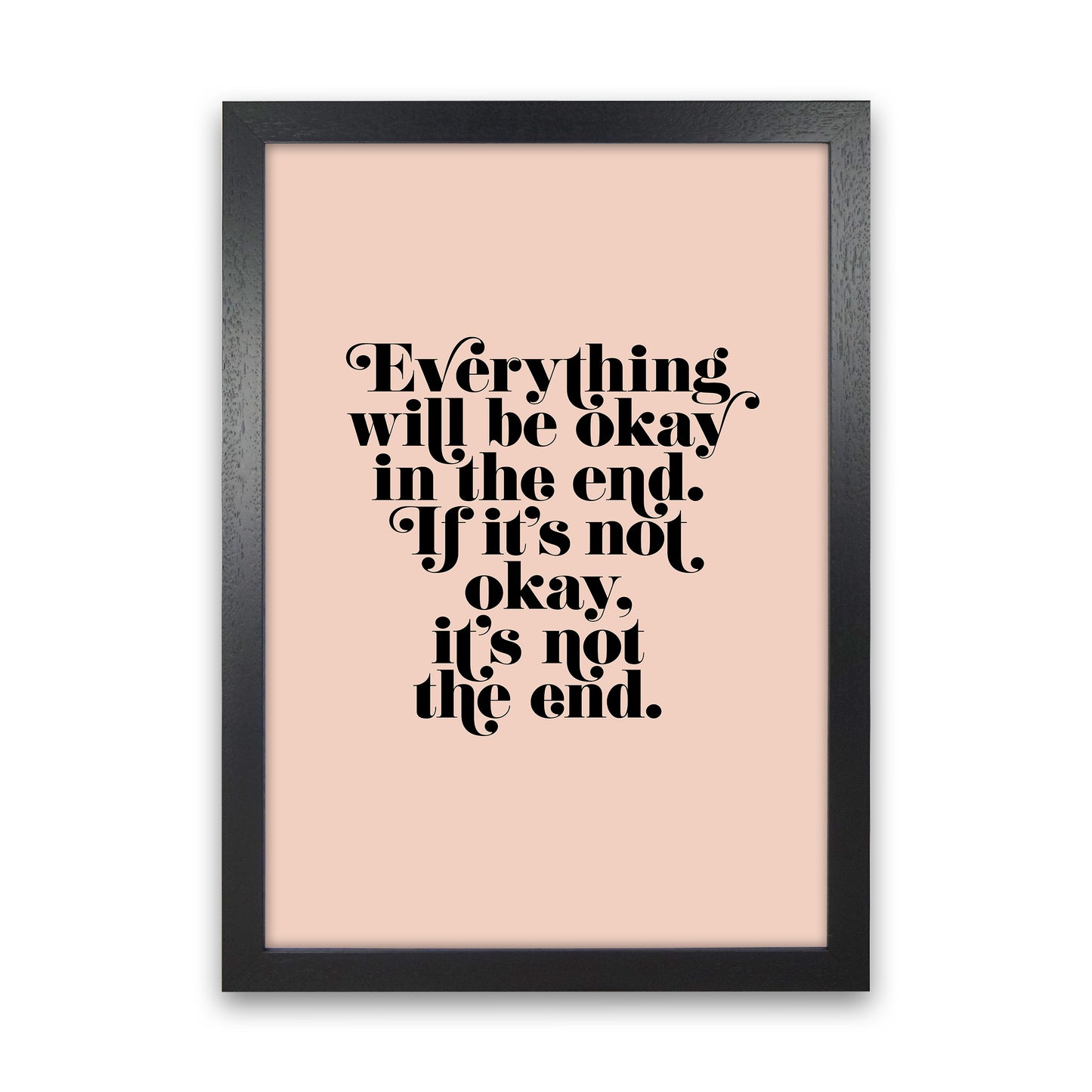 Everything Will Be Okay In The End By Planeta444 Black Grain