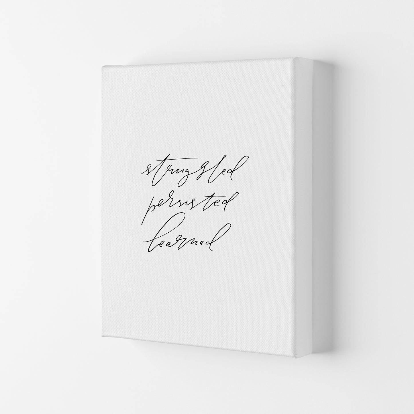Struggled Persisted Learned By Planeta444 Canvas