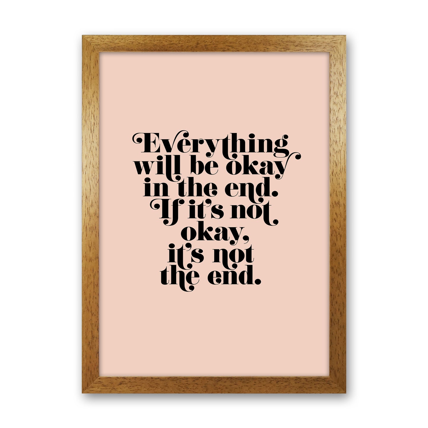 Everything Will Be Okay In The End By Planeta444 Oak Grain